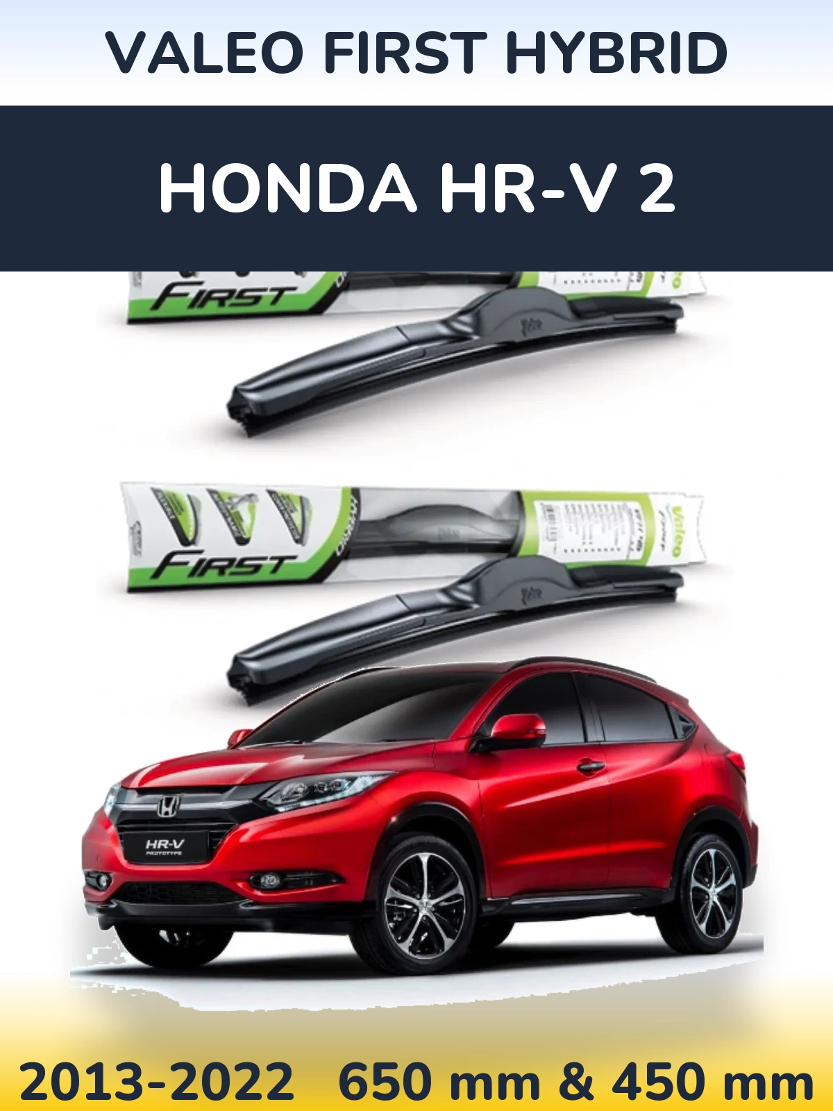 Komplet przednich wycieraczek Valeo First Hybrid 650 & 450 mm do Honda HR-V 2 2013-2022