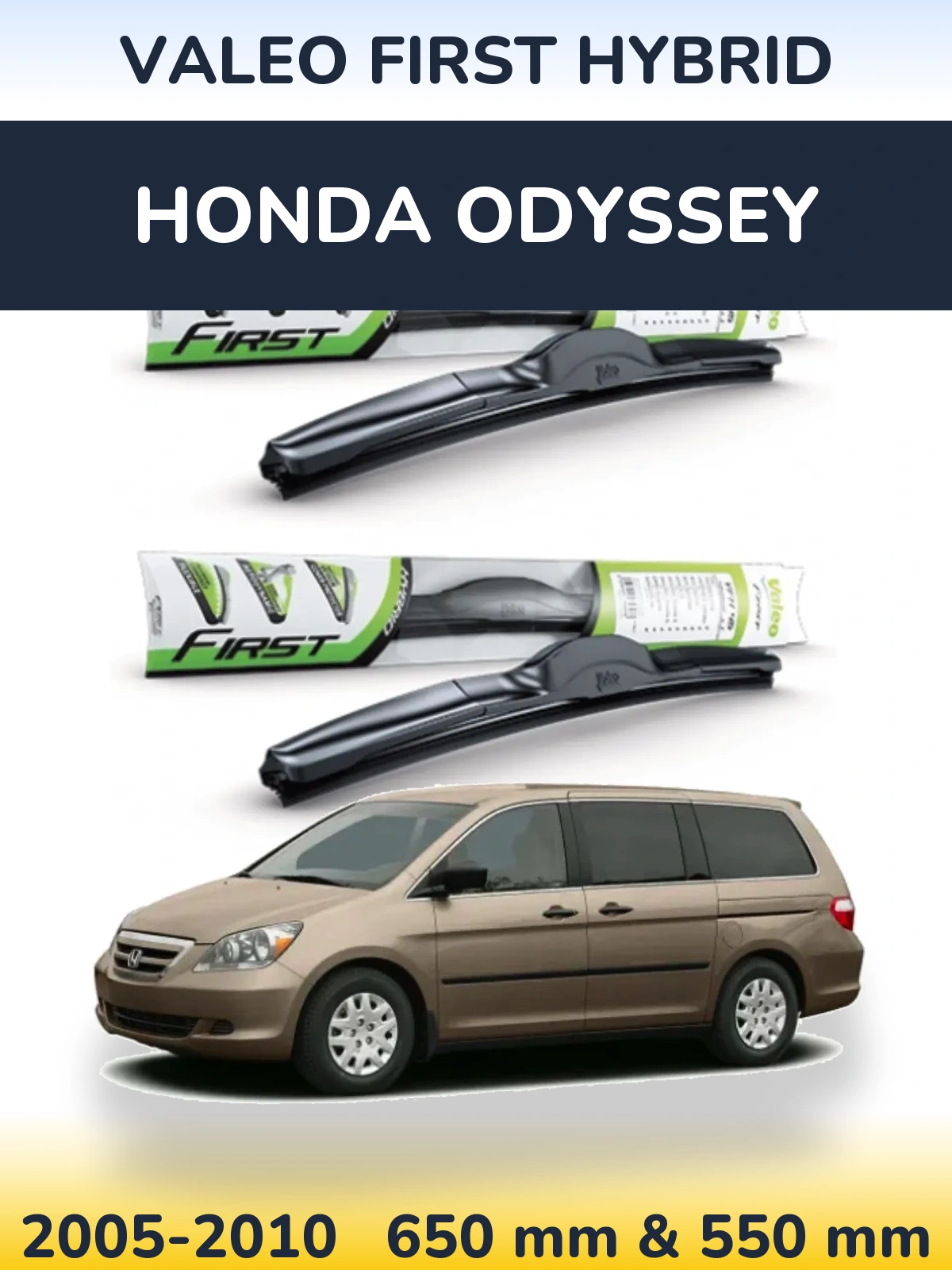 Komplet przednich wycieraczek Valeo First Hybrid 650 & 550 mm do Honda Odyssey 3 2005-2010