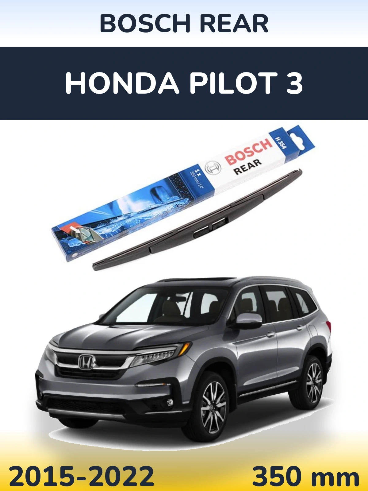 Tylna wycieraczka BOSCH Rear 350 mm do Honda Pilot 3 2015-2022