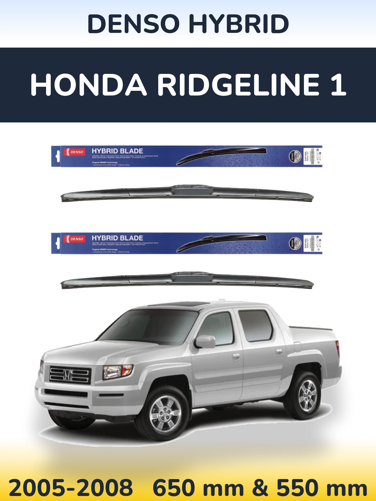 Komplet przednich wycieraczek Denso Hybrid 650 & 550 mm do Honda Ridgeline 1 2005-2008