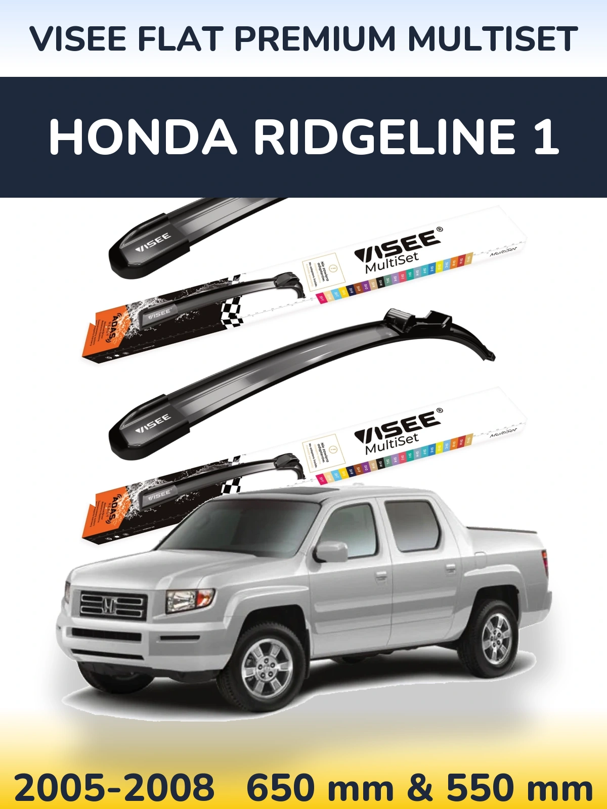 Komplet przednich wycieraczek VISEE FLAT PREMIUM MultiSet 650 & 550 mm do Honda Ridgeline 1 2005-2008