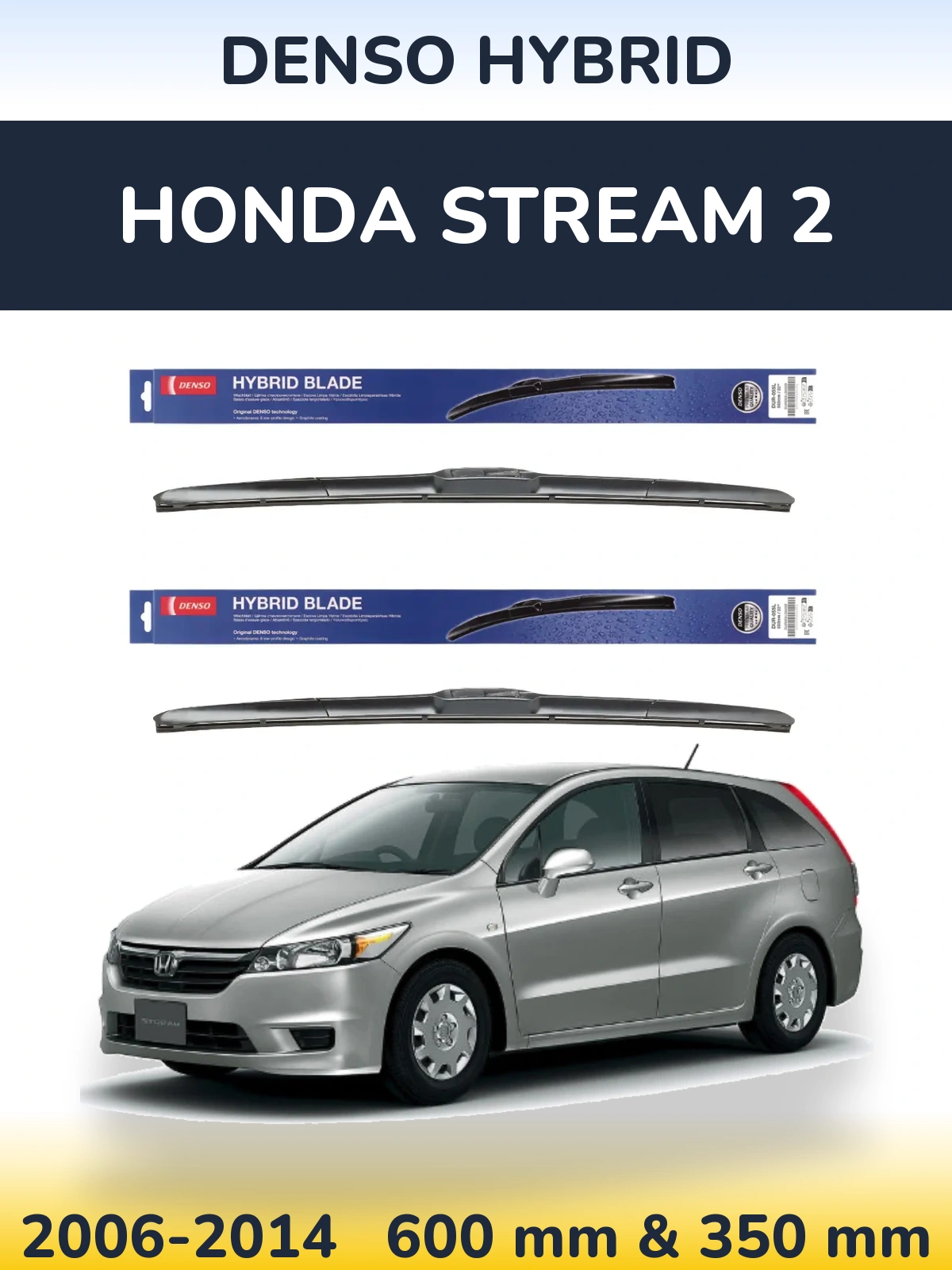 Komplet przednich wycieraczek Denso Hybrid 600 & 350 mm do Honda Stream 2 2006-2014