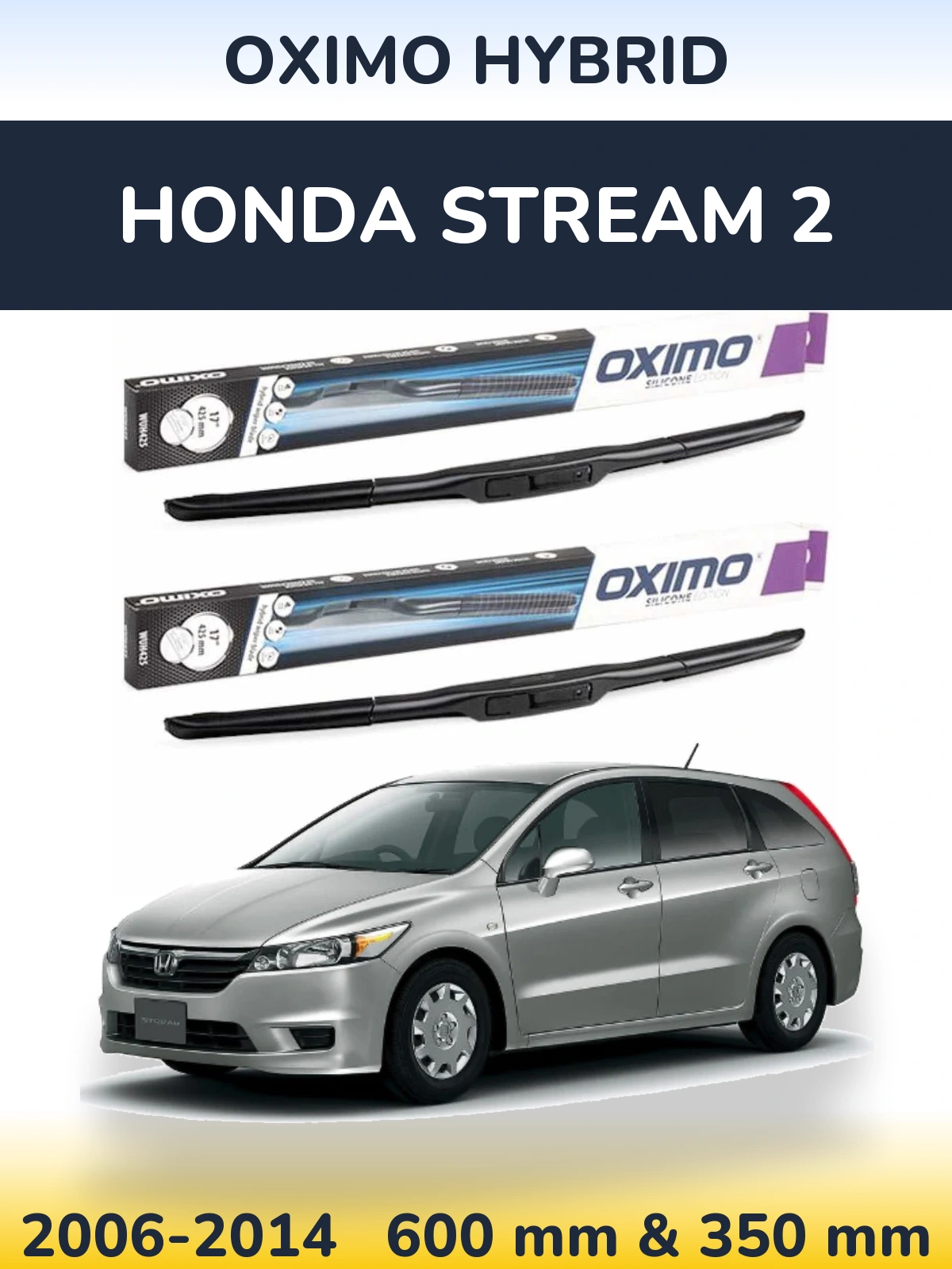 Комплект передних дворников Oximo Hybrid 600 & 350 мм для Honda Stream 2 2006-2014