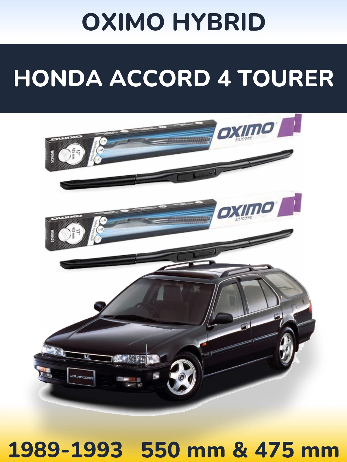 Front wiper blade set Oximo Hybrid 550 & 475 mm for Honda Accord 4 Tourer 1989-1993