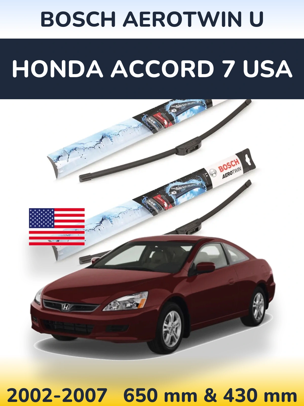 Komplet przednich wycieraczek BOSCH AeroTwin U 650 & 430 mm do Honda Accord 7 USA 2002-2007