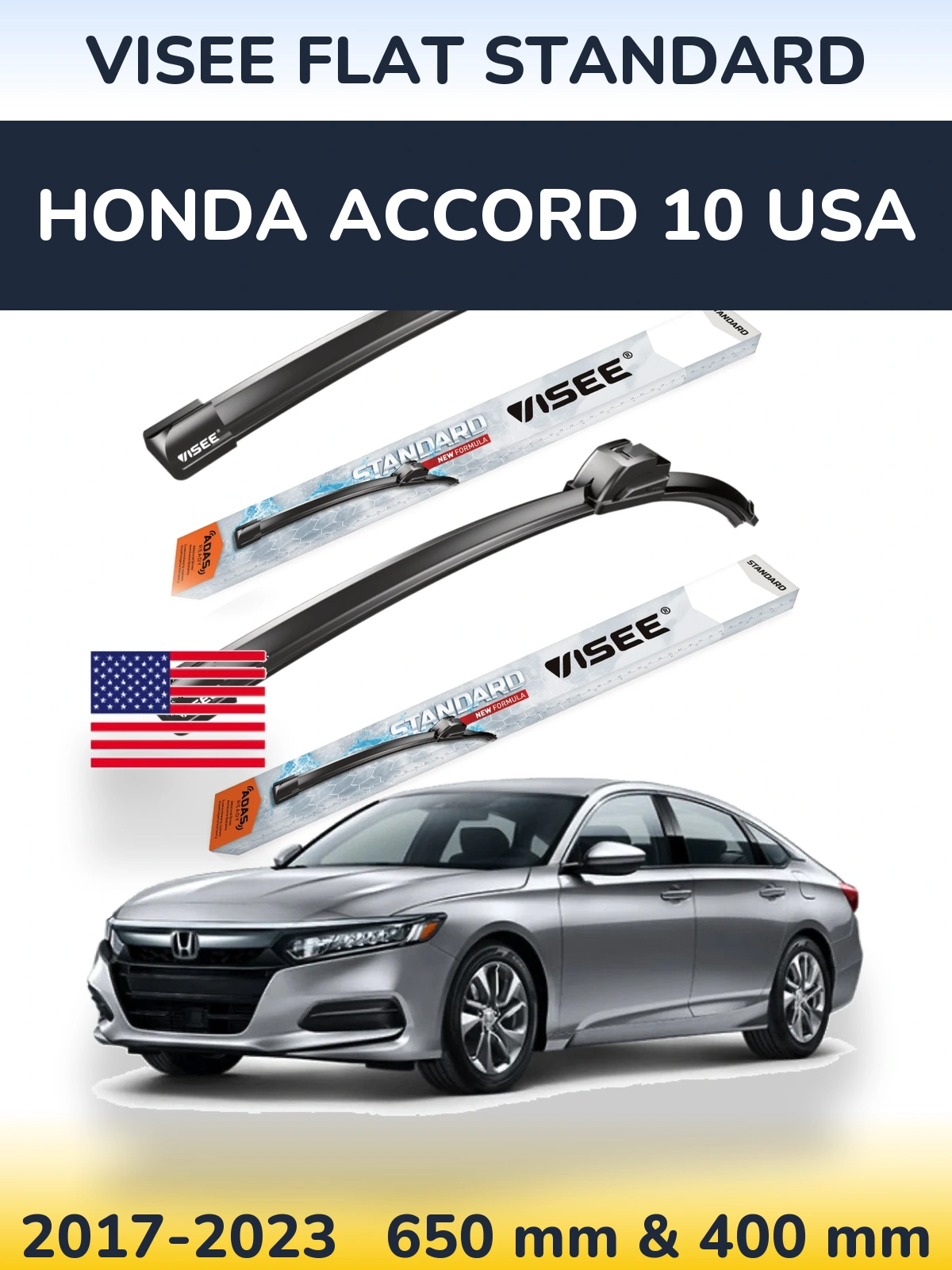 Komplet przednich wycieraczek VISEE FLAT STANDARD 650 & 400 mm do Honda Accord 10 USA 2017-2023