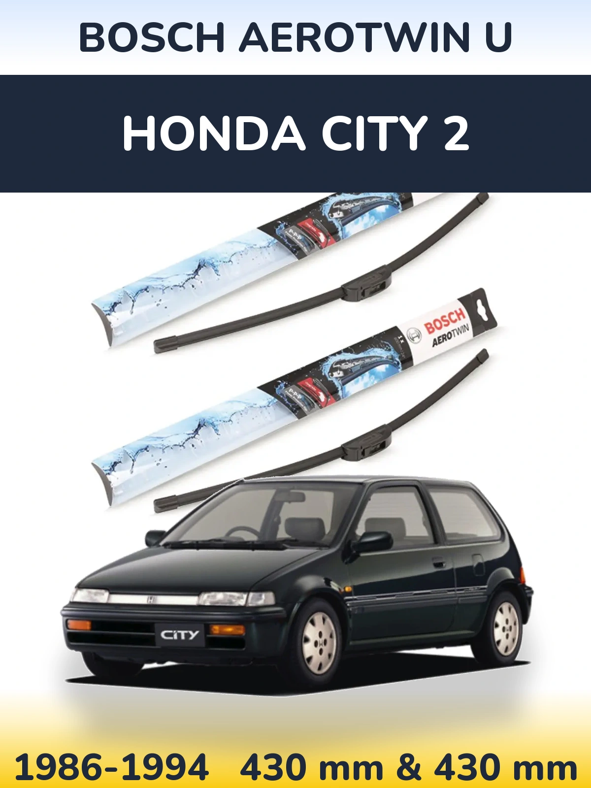 Komplet przednich wycieraczek BOSCH AeroTwin U 430 & 430 mm do Honda City 2 1986-1994