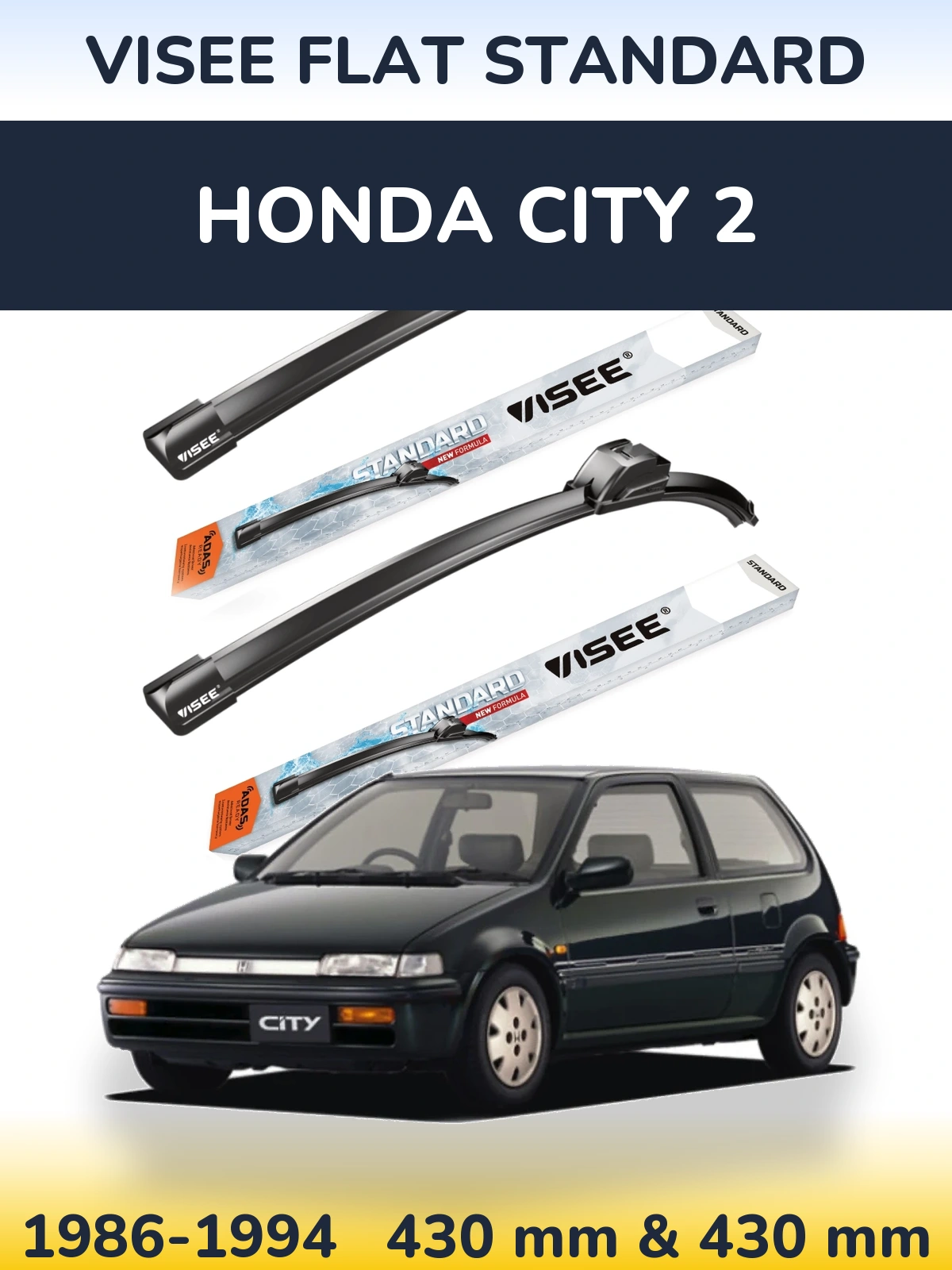 Komplet przednich wycieraczek VISEE FLAT STANDARD 430 & 430 mm do Honda City 2 1986-1994