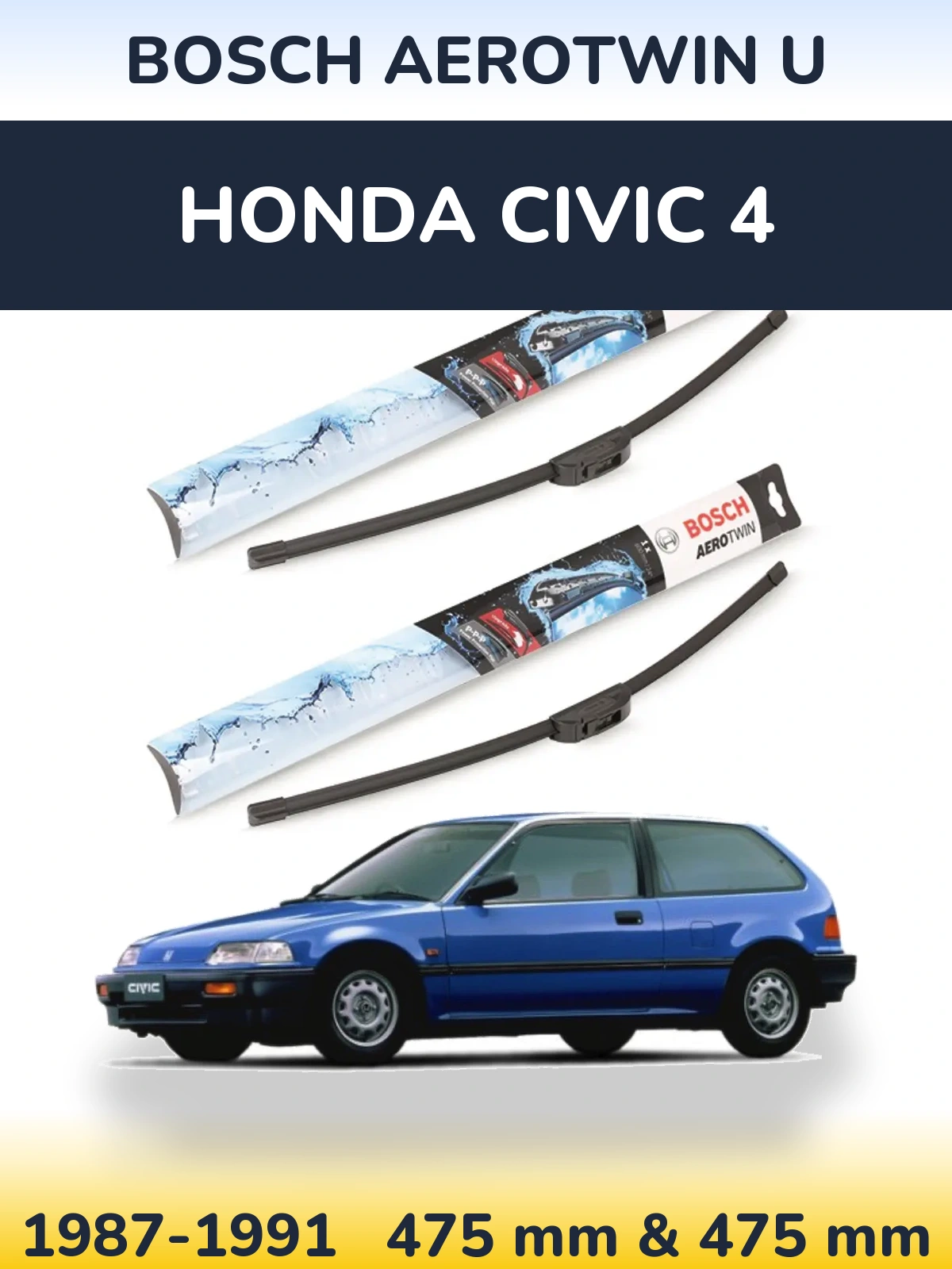Komplet przednich wycieraczek BOSCH AeroTwin U 475 & 475 mm do Honda Civic 4 1987-1991