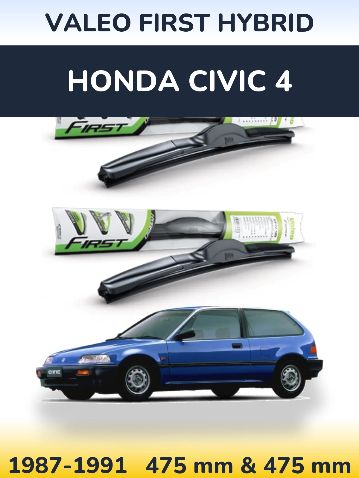 Komplet przednich wycieraczek Valeo First Hybrid 475 & 475 mm do Honda Civic 4 1987-1991