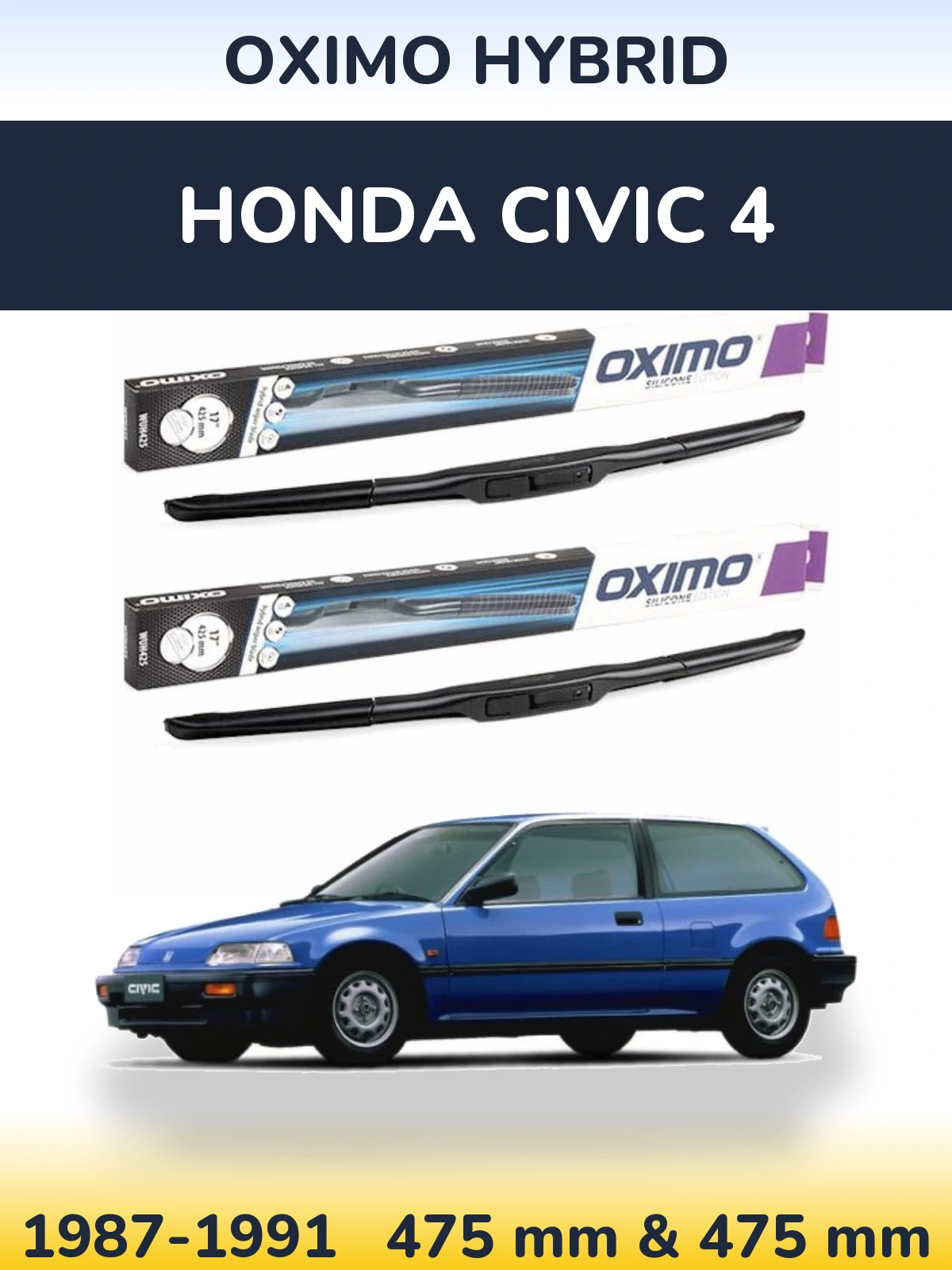 Front wiper blade set Oximo Hybrid 475 & 475 mm for Honda Civic 4 1987-1991