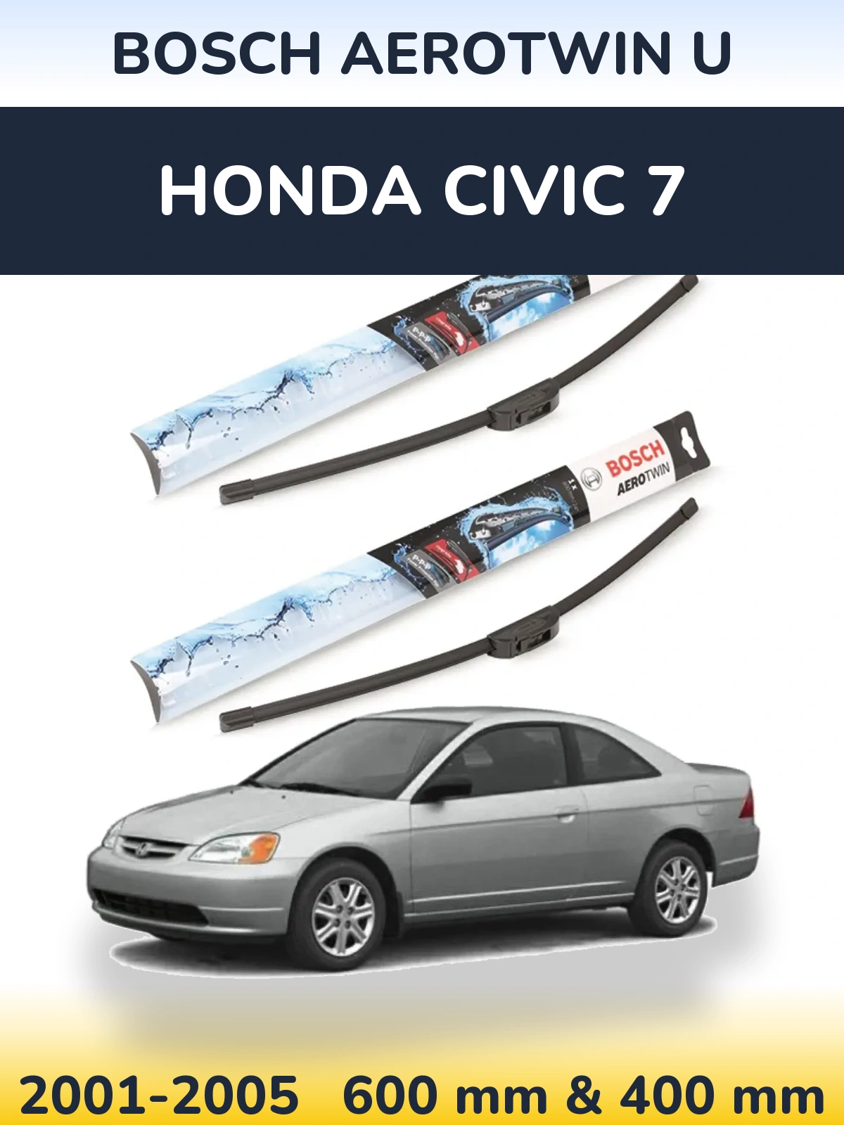 Komplet przednich wycieraczek BOSCH AeroTwin U 600 & 400 mm do Honda Civic 7 2001-2005