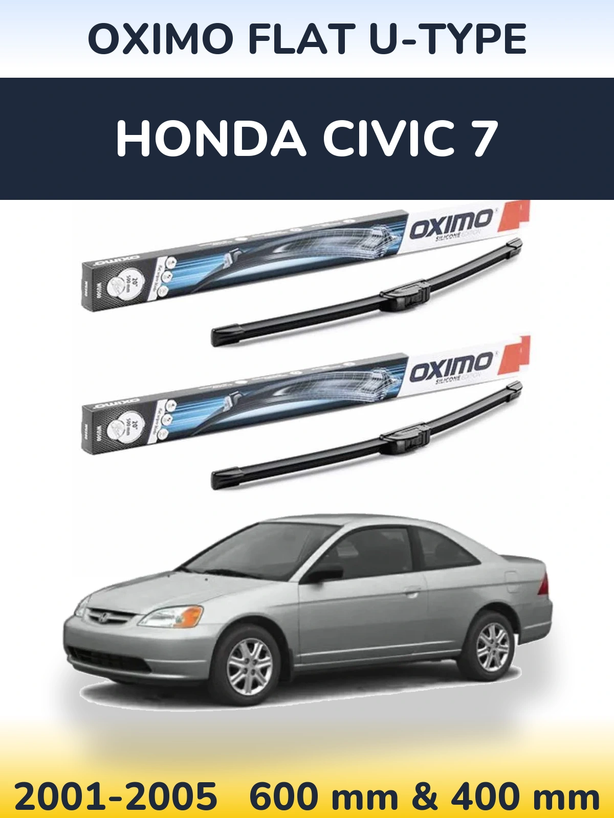Front wiper blade set Oximo Flat U-type 600 & 400 mm for Honda Civic 7 2001-2005