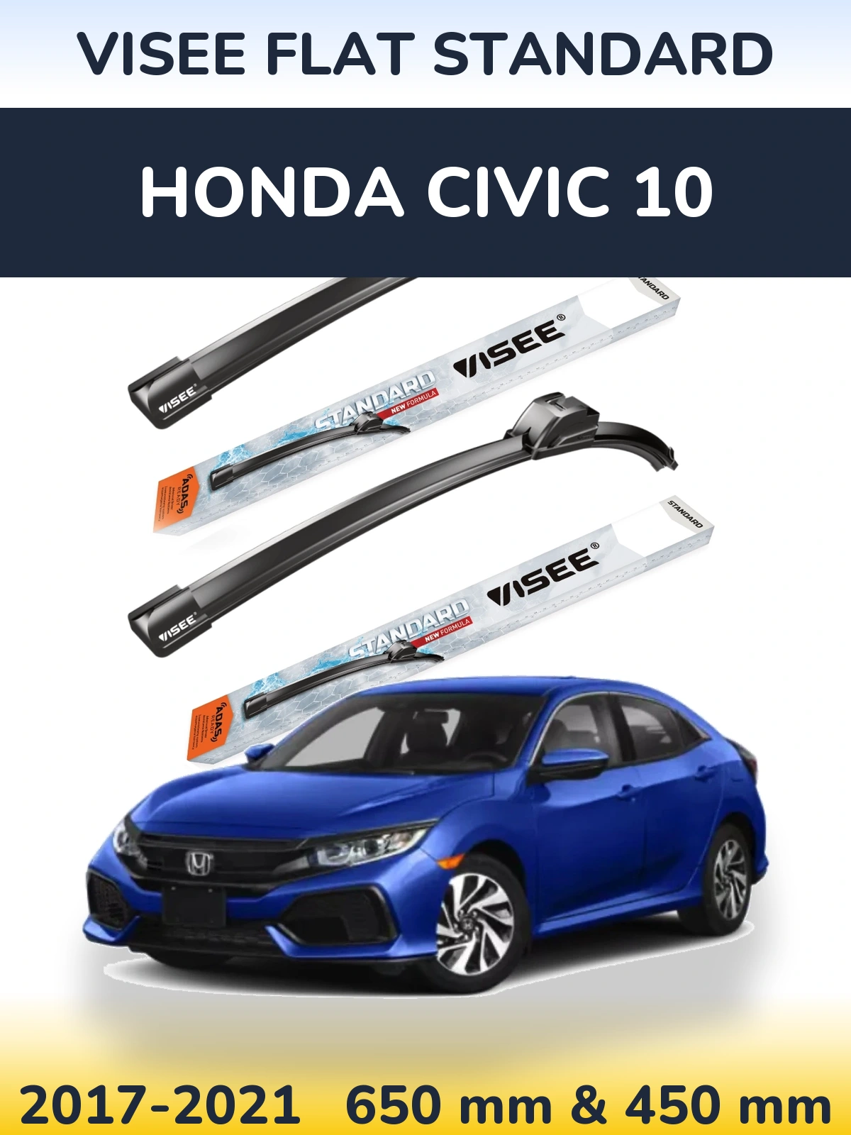 Komplet przednich wycieraczek VISEE FLAT STANDARD 650 & 450 mm do Honda Civic 10 2017-2021