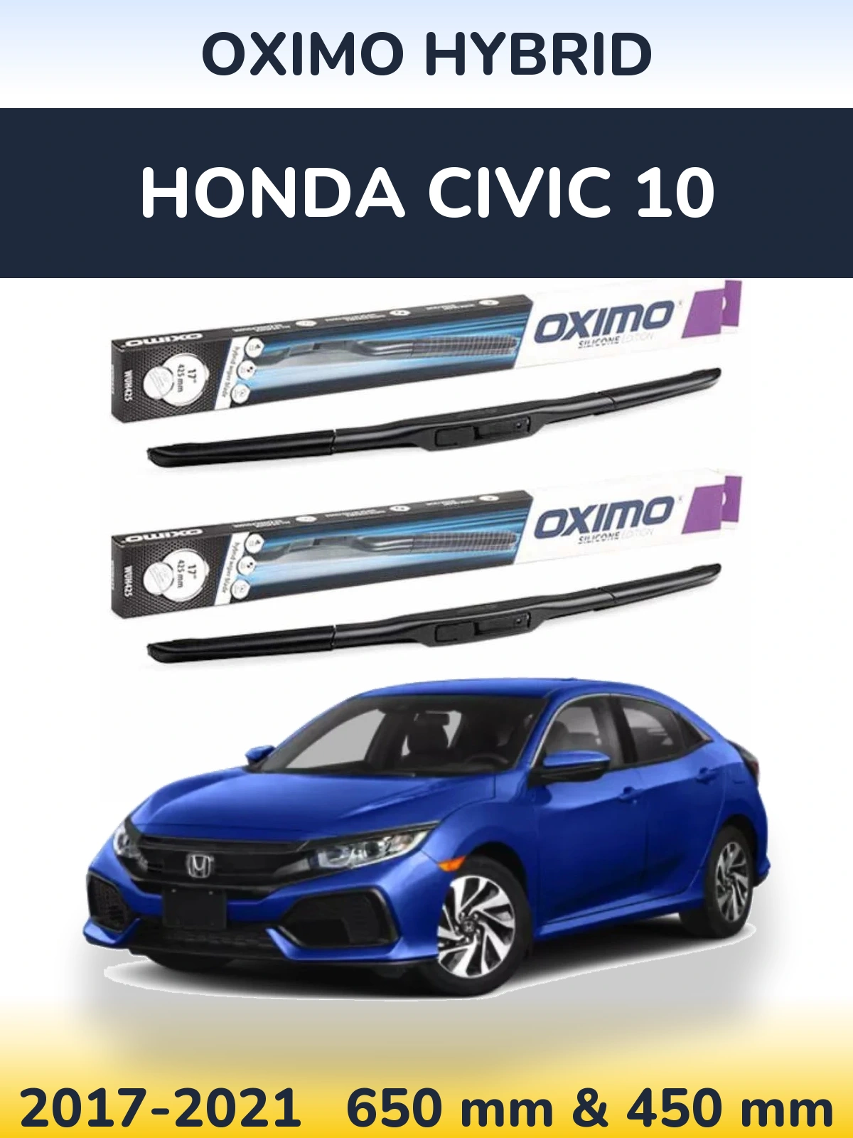 Komplet przednich wycieraczek Oximo Hybrid 650 & 450 mm do Honda Civic 10 2017-2021
