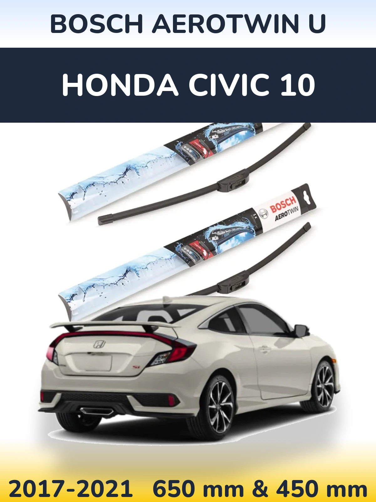 Front wiper blade set BOSCH AeroTwin U 650 & 450 mm for Honda Civic 10 2017-2021