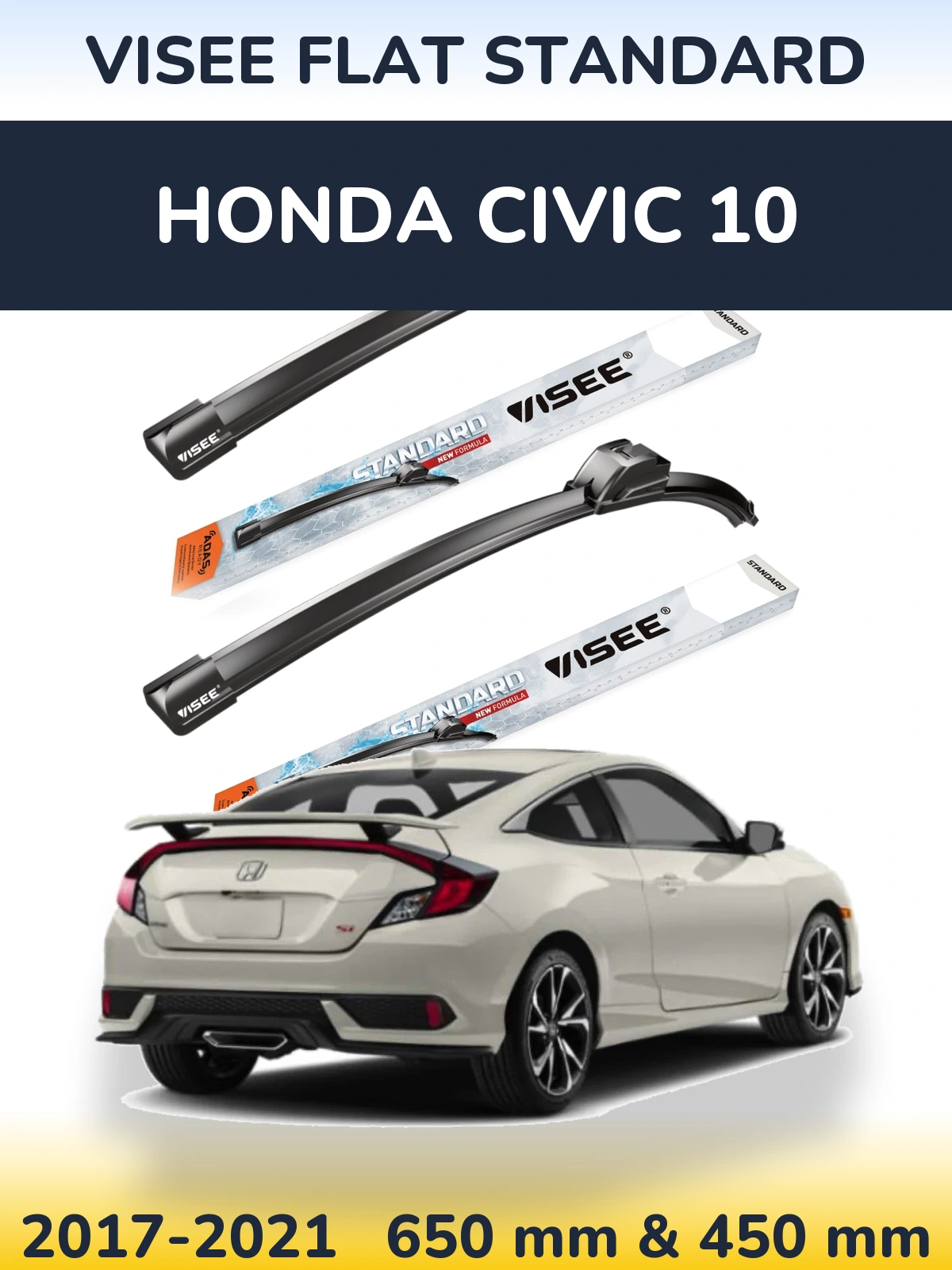 Front wiper blade set VISEE FLAT STANDARD 650 & 450 mm for Honda Civic 10 2017-2021