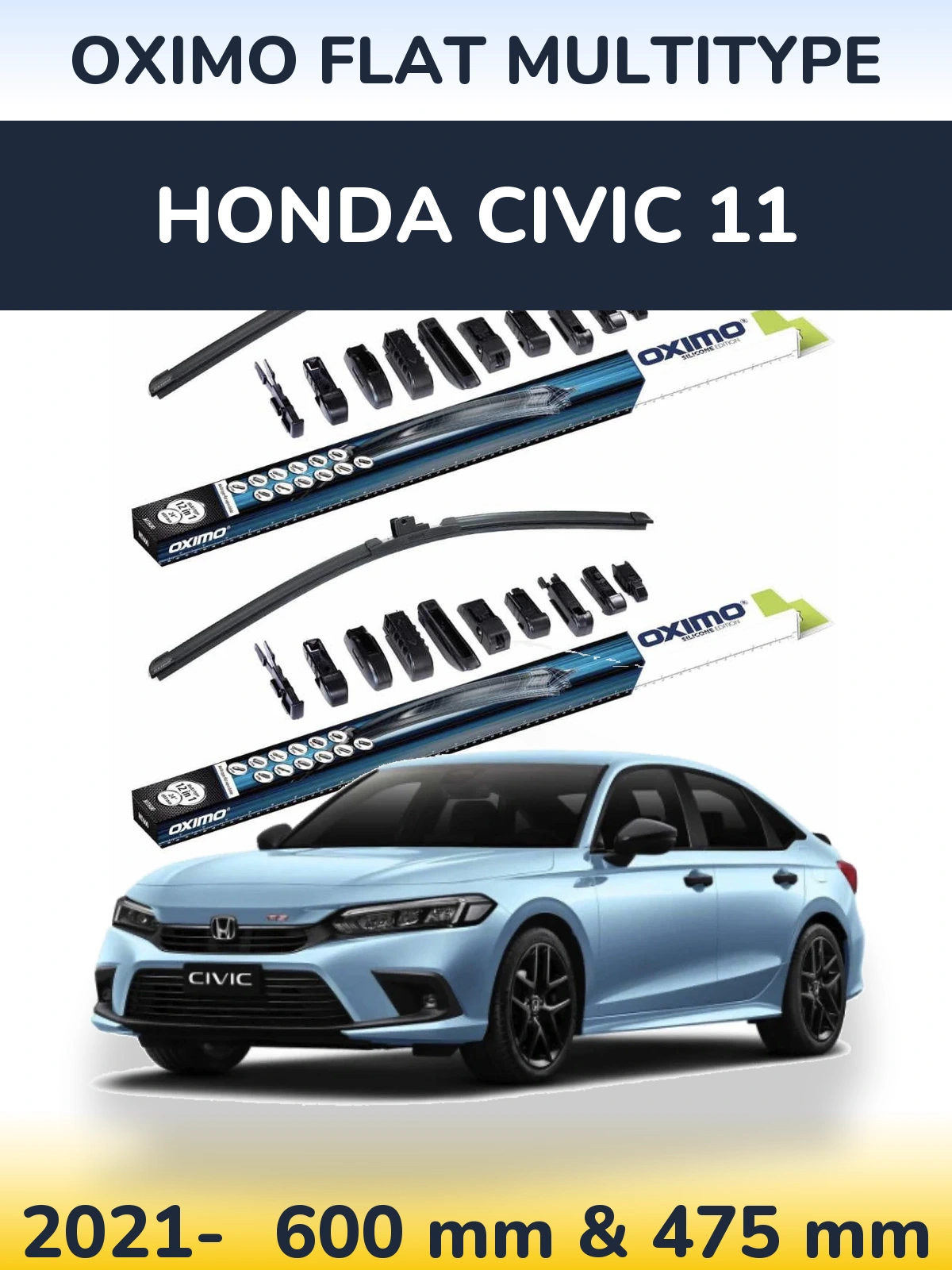 Front wiper blade set Oximo Flat MultiTypee 600 & 475 mm for Honda Civic 11 2021-2026