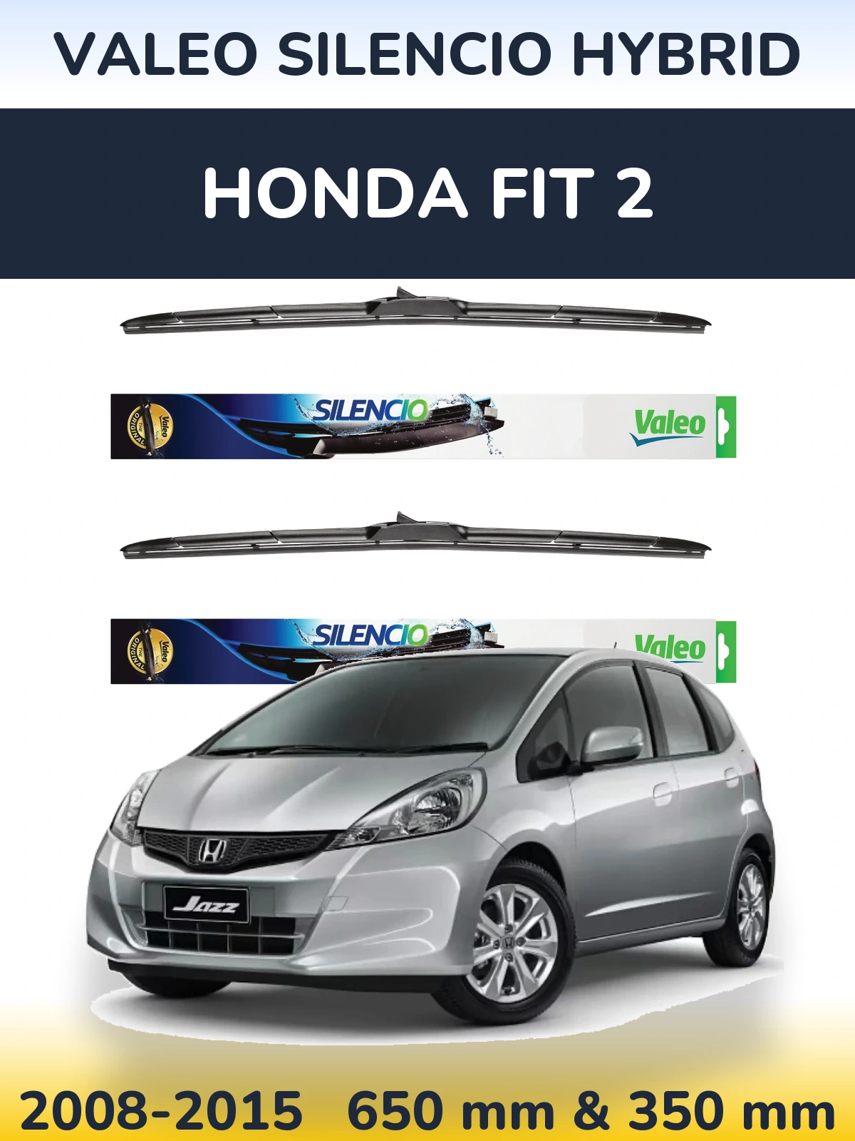 Komplet przednich wycieraczek Valeo Silencio Hybrid 650 & 350 mm do Honda Fit 2 2008-2015