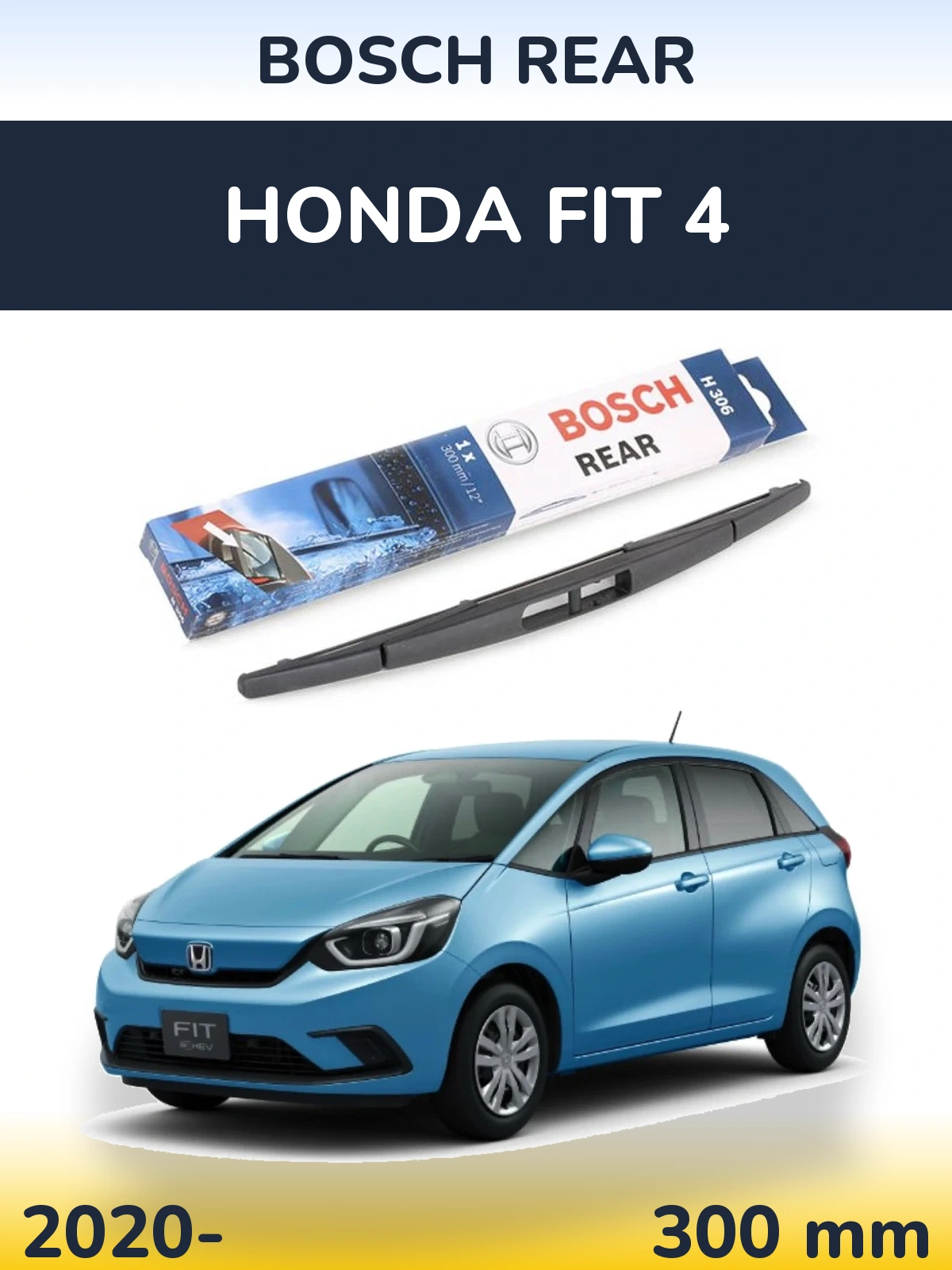 Tylna wycieraczka BOSCH Rear 300 mm do Honda Fit 4 2020-2026