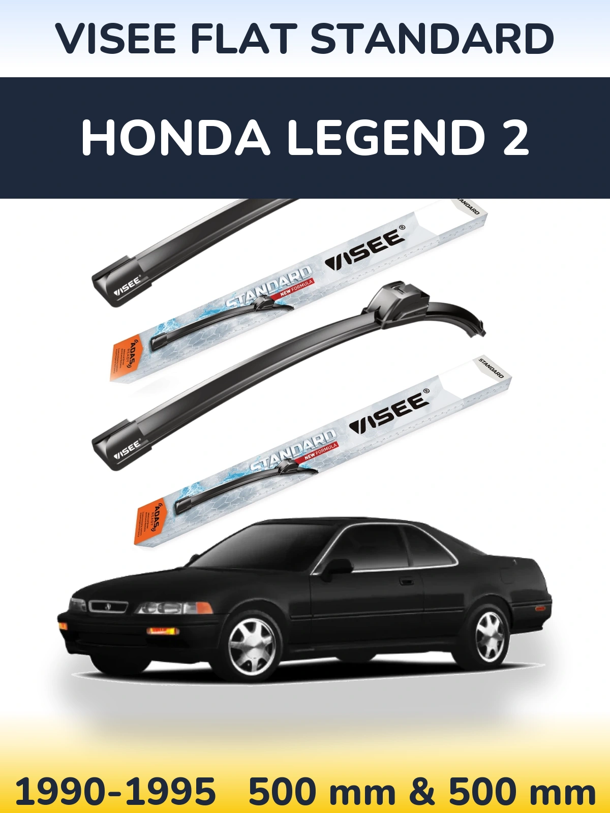 Komplet przednich wycieraczek VISEE FLAT STANDARD 500 & 500 mm do Honda Legend 2 1990-1995