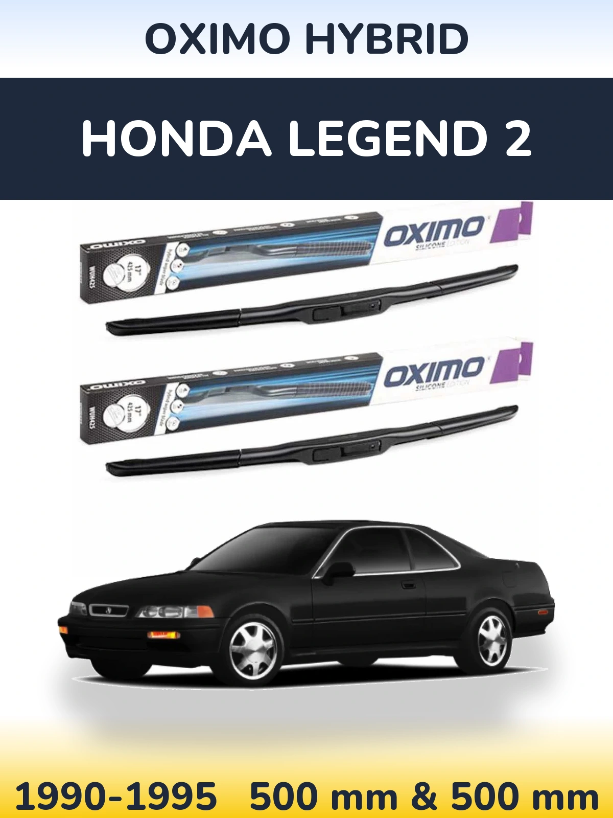 Komplet przednich wycieraczek Oximo Hybrid 500 & 500 mm do Honda Legend 2 1990-1995