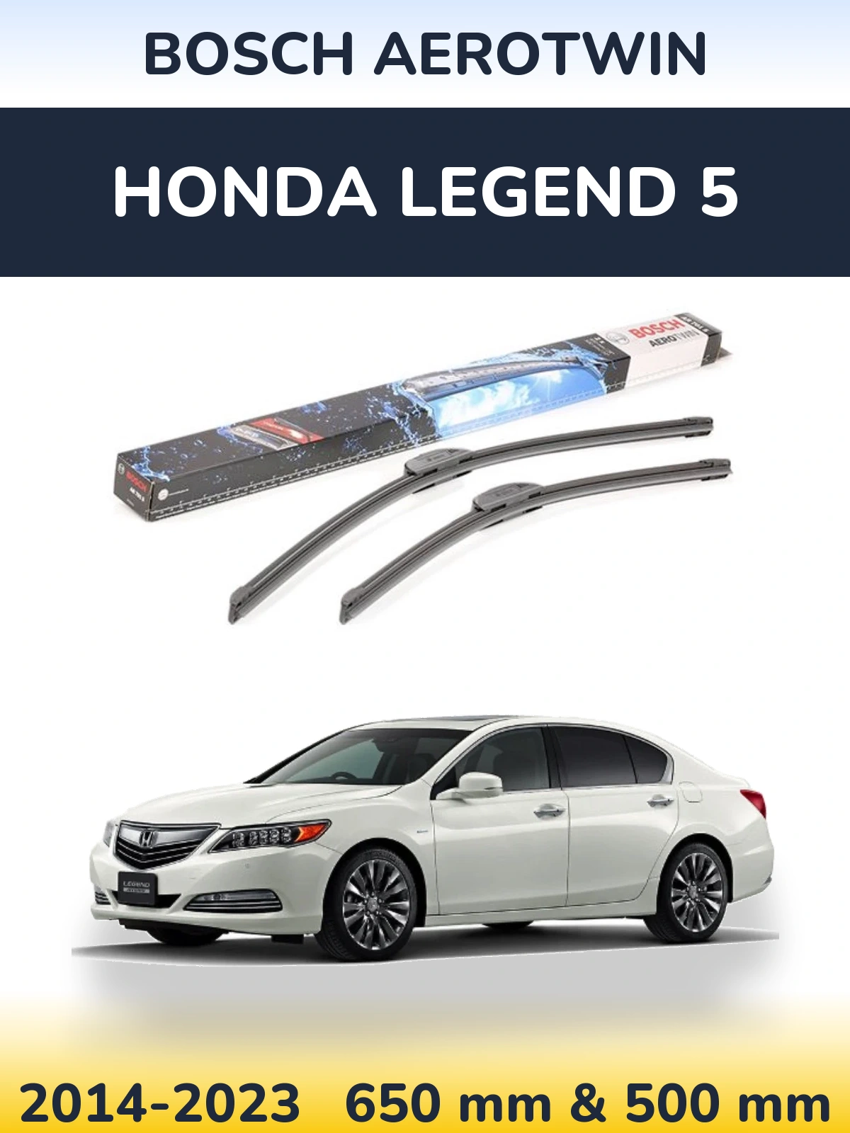Komplet przednich wycieraczek BOSCH AeroTwin 650 & 500 mm do Honda Legend 5 2014-2023