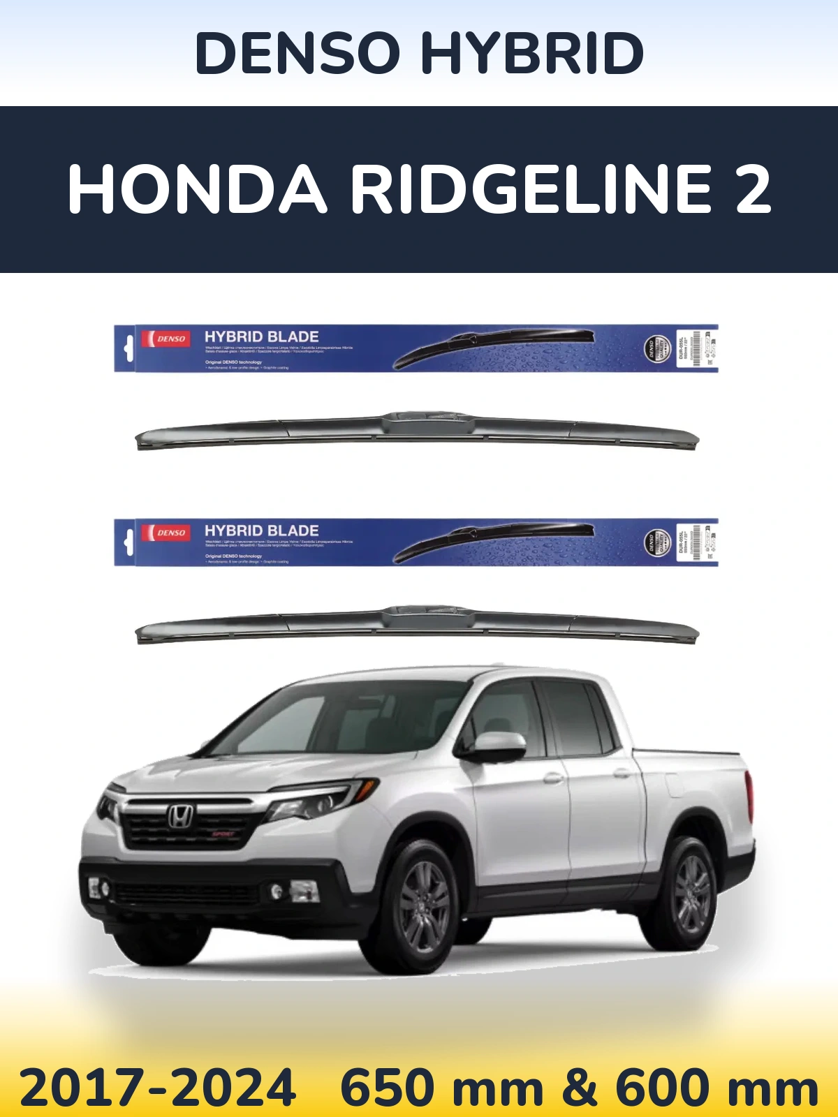 Front wiper blade set Denso Hybrid 650 & 600 mm for Honda Ridgeline 2 2017-2024