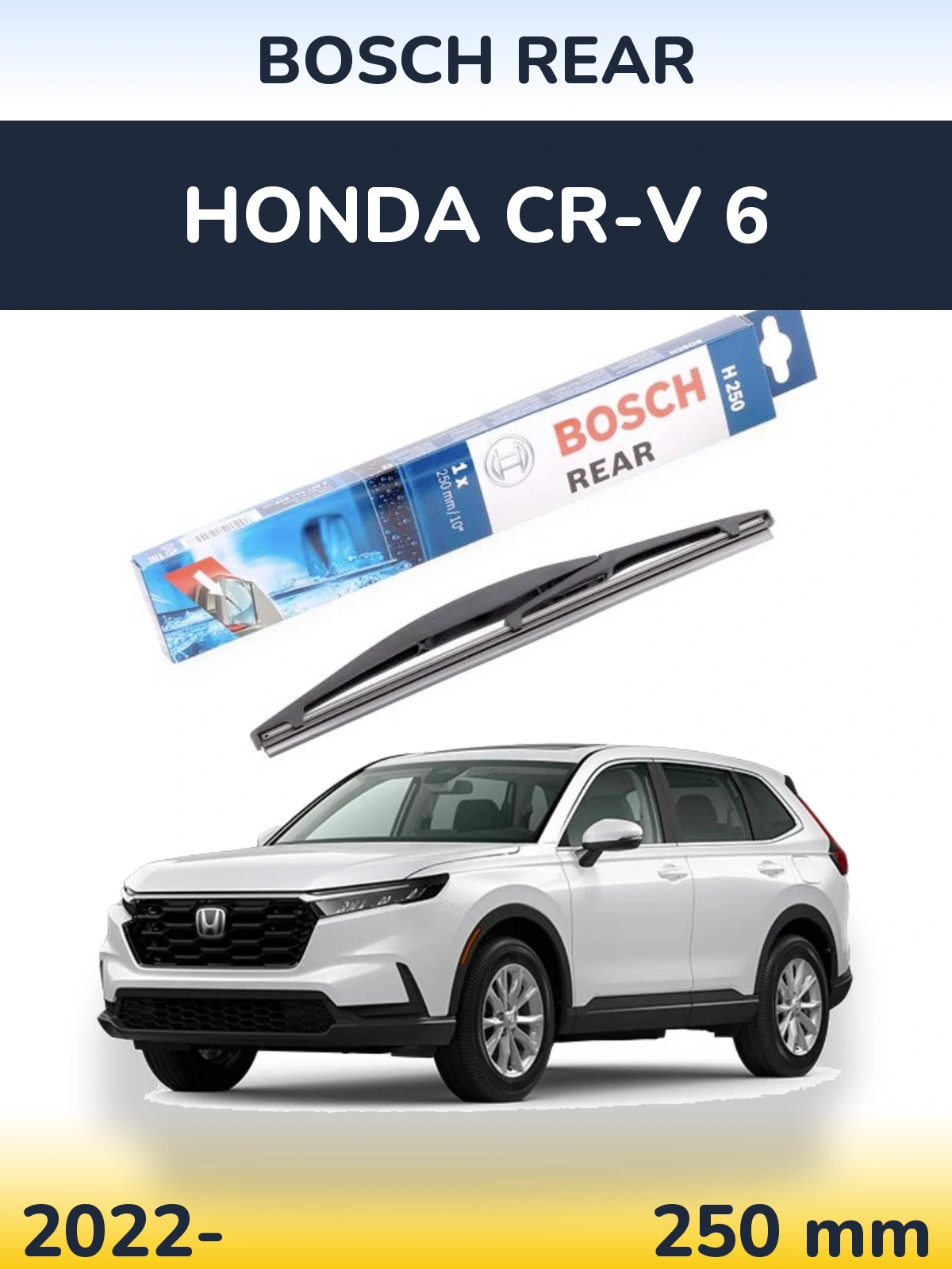 Tylna wycieraczka BOSCH Rear 250 mm do Honda CR-V 6 2022-2026