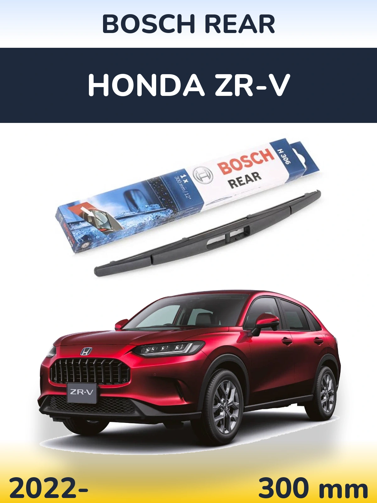 Tylna wycieraczka BOSCH Rear 300 mm do Honda ZR-V 2022-2026