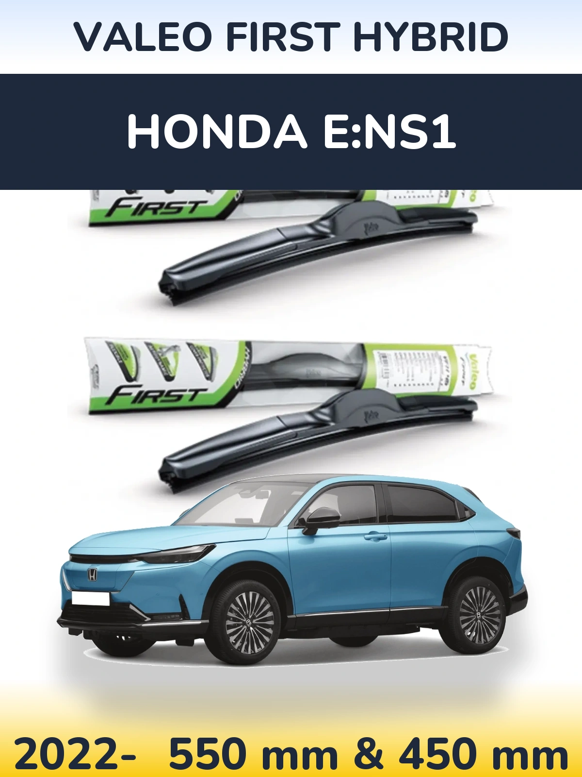 Komplet przednich wycieraczek Valeo First Hybrid 550 & 450 mm do Honda e:NS1 2022-2026
