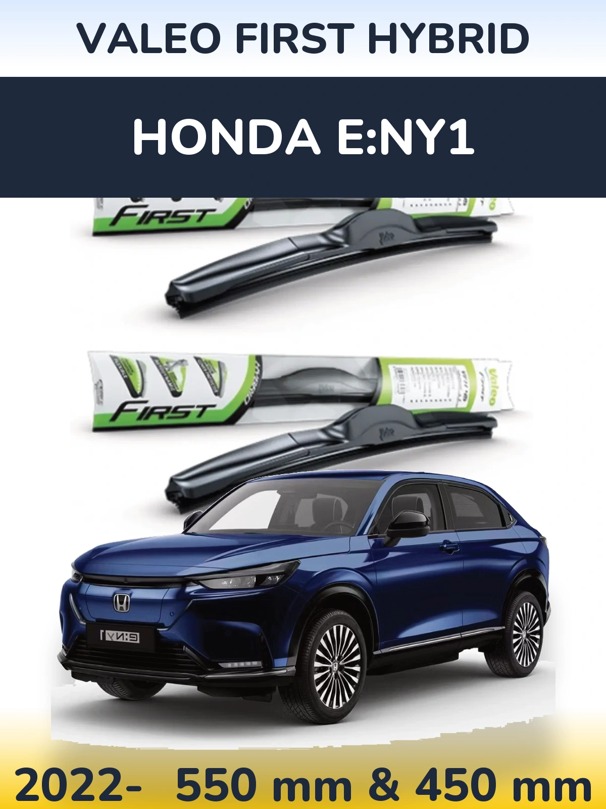 Komplet przednich wycieraczek Valeo First Hybrid 550 & 450 mm do Honda e:Ny1 2022-2026