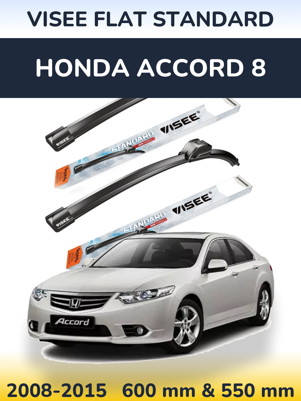 Komplet przednich wycieraczek VISEE FLAT STANDARD 600 & 550 mm do Honda Accord 8 2008-2015