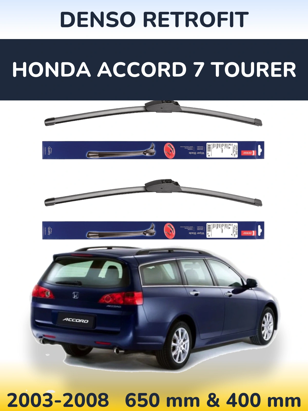 Komplet przednich wycieraczek Denso Retrofit 650 & 400 mm do Honda Accord 7 Tourer 2003-2008