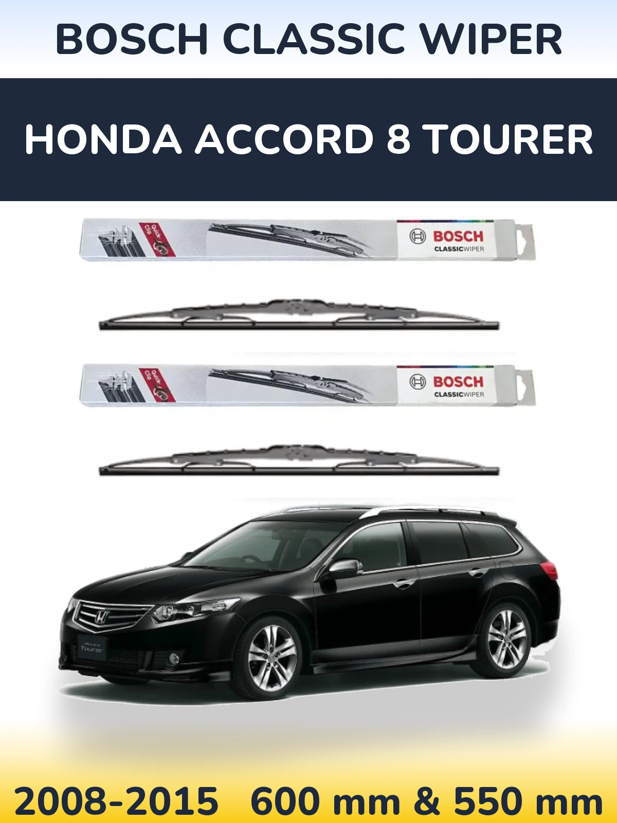 Komplet przednich wycieraczek BOSCH Classic Wiper 600 & 550 mm do Honda Accord 8 Tourer 2008-2015