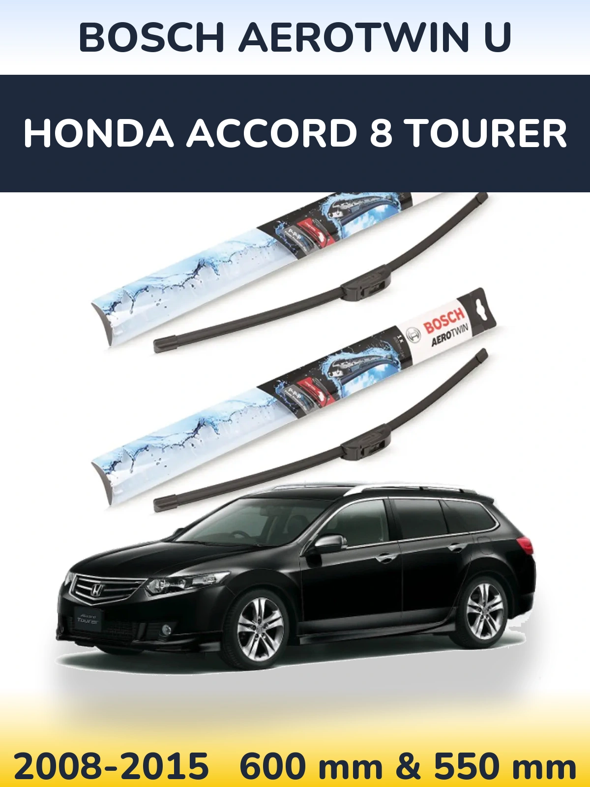 Komplet przednich wycieraczek BOSCH AeroTwin U 600 & 550 mm do Honda Accord 8 Tourer 2008-2015