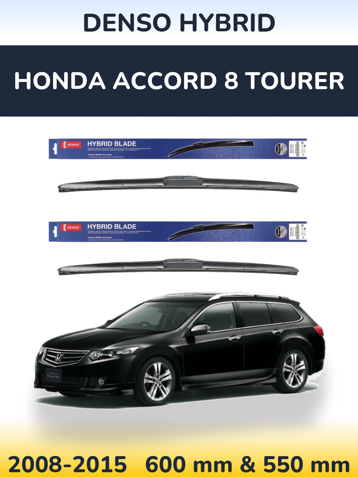 Komplet przednich wycieraczek Denso Hybrid 600 & 550 mm do Honda Accord 8 Tourer 2008-2015