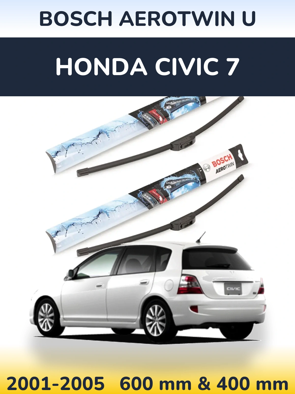 Komplet przednich wycieraczek BOSCH AeroTwin U 600 & 400 mm do Honda Civic 7 2001-2005