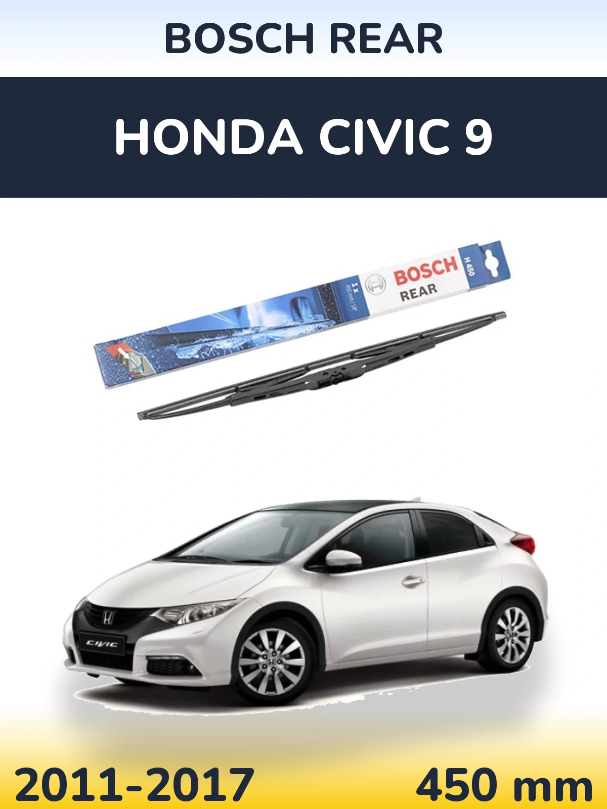 Tylna wycieraczka BOSCH Rear 450 mm do Honda Civic 9 2011-2017