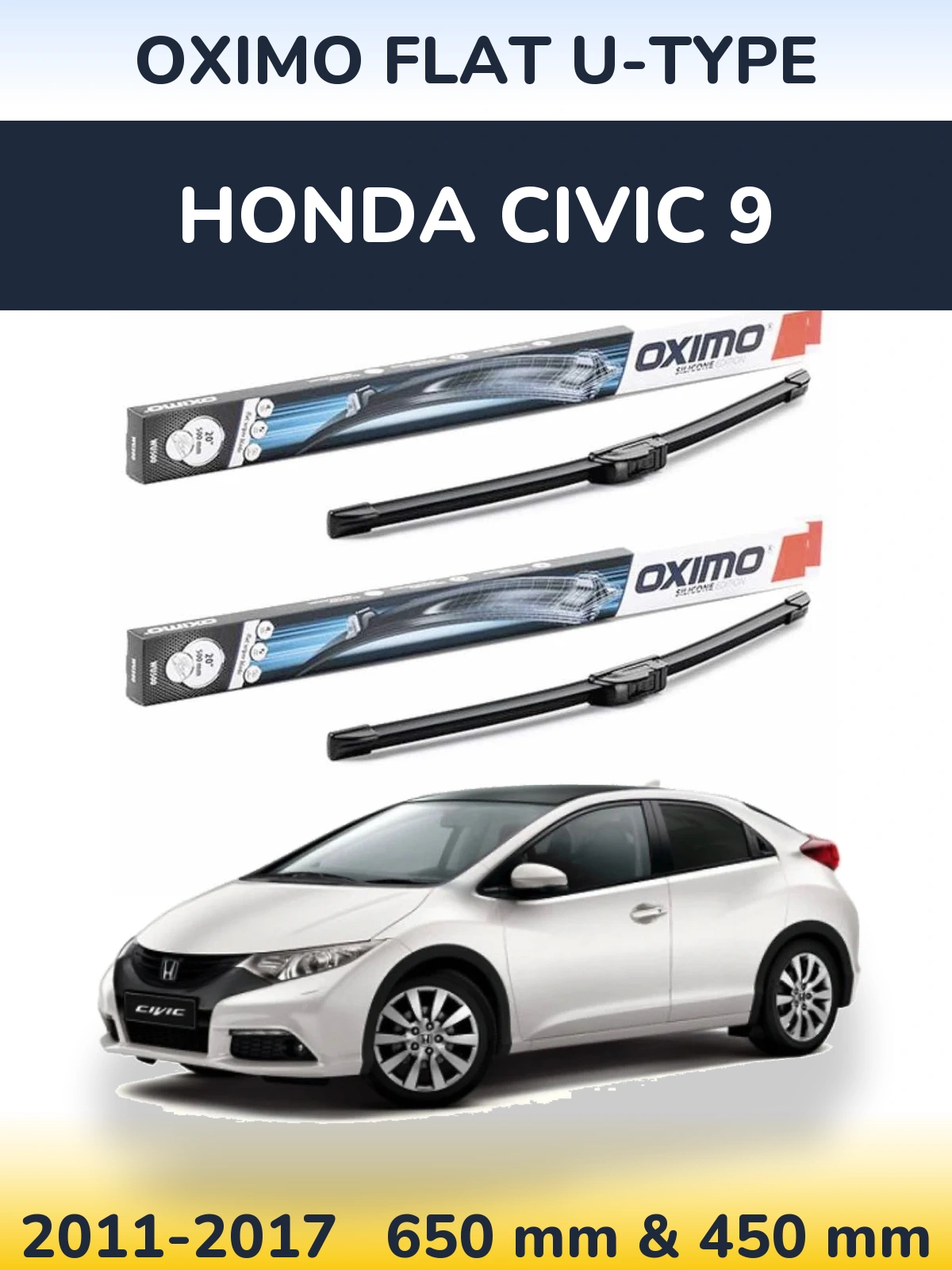 Front wiper blade set Oximo Flat U-type 650 & 450 mm for Honda Civic 9 2011-2017