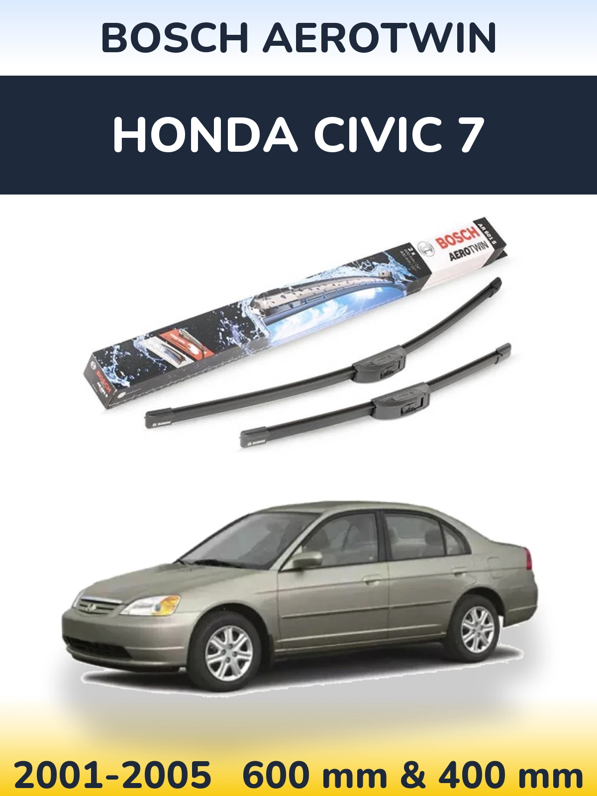 Komplet przednich wycieraczek BOSCH AeroTwin 600 & 400 mm do Honda Civic 7 2001-2005