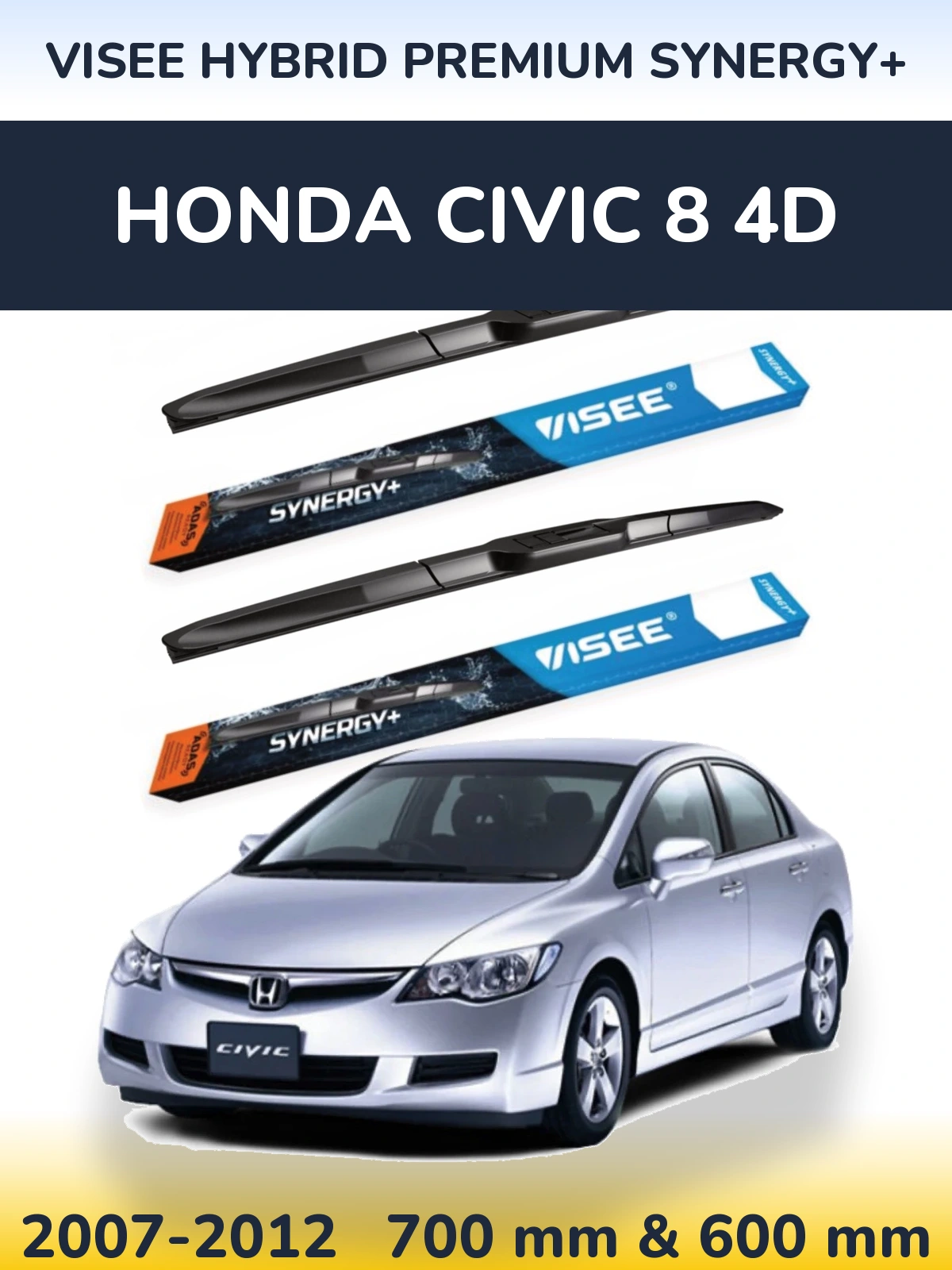 Komplet przednich wycieraczek VISEE HYBRID PREMIUM SYNERGY+ 700 & 600 mm do Honda Civic 8 4D 2007-2012