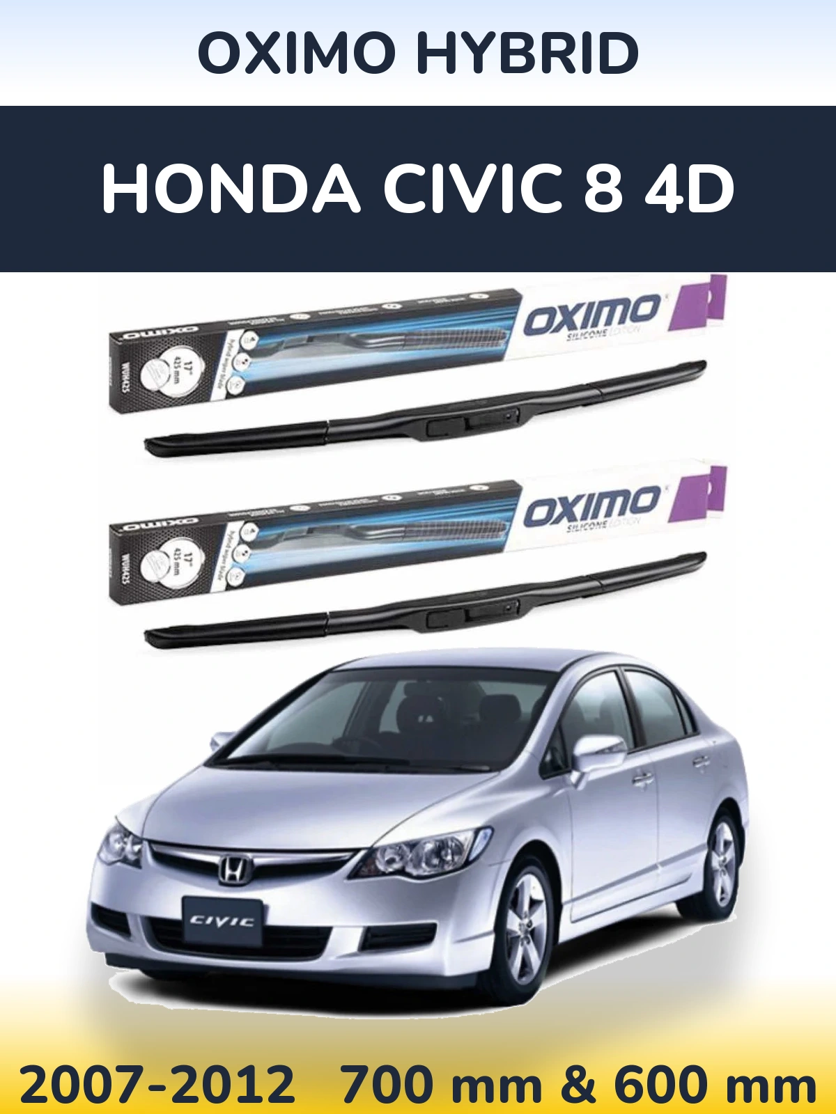 Komplet przednich wycieraczek Oximo Hybrid 700 & 600 mm do Honda Civic 8 4D 2007-2012