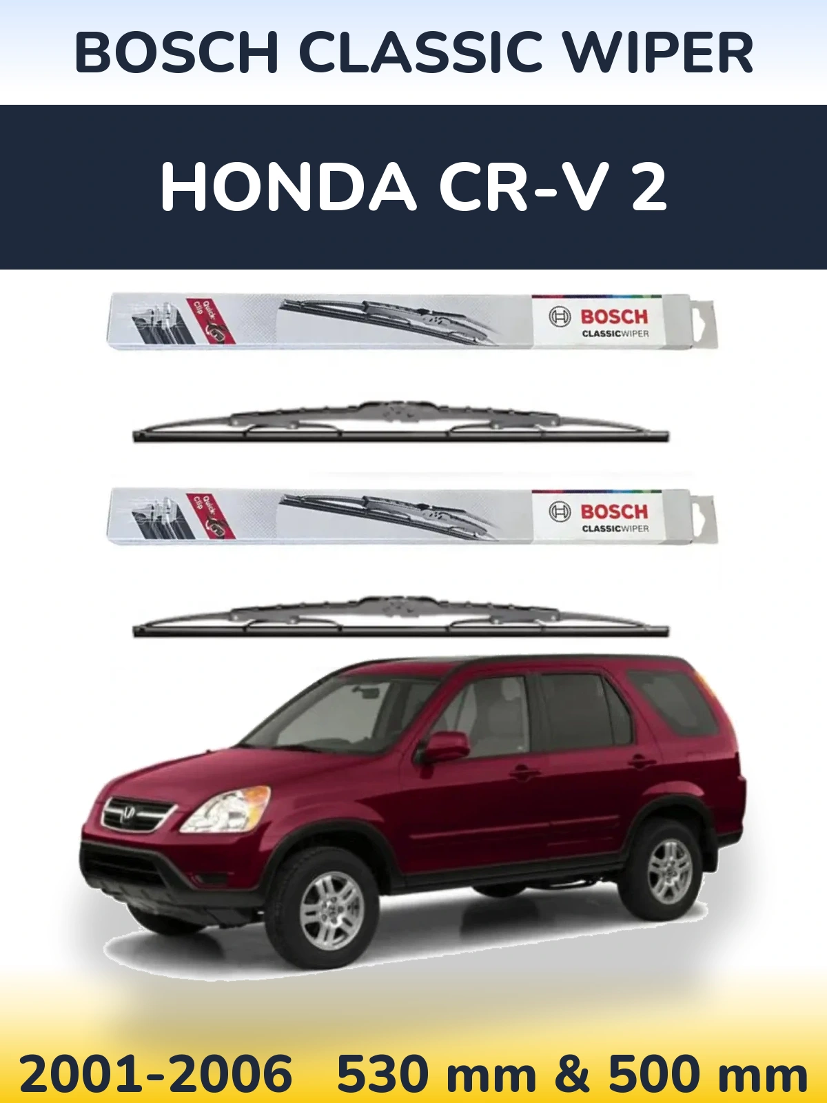 Komplet przednich wycieraczek BOSCH Classic Wiper 530 & 500 mm do Honda CR-V 2 2001-2006