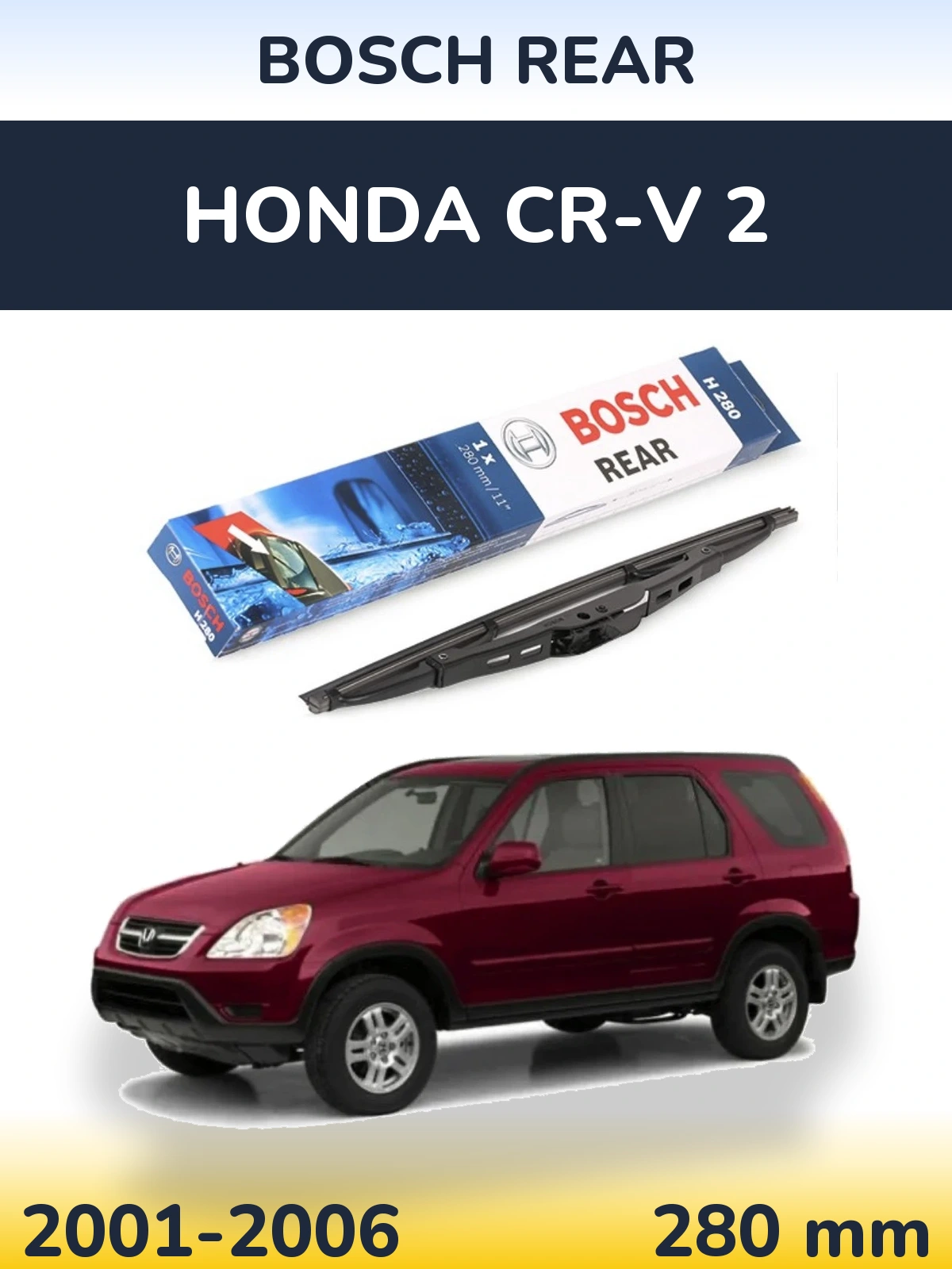 Tylna wycieraczka BOSCH Rear 280 mm do Honda CR-V 2 2001-2006