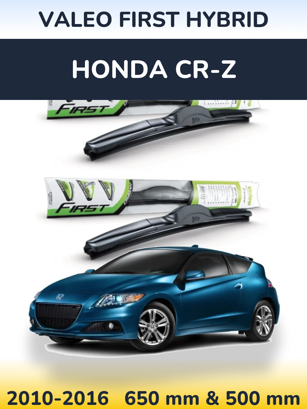 Komplet przednich wycieraczek Valeo First Hybrid 650 & 500 mm do Honda CR-Z 2010-2016