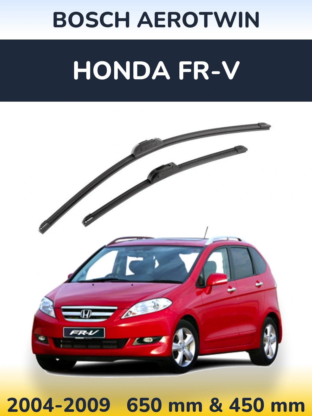 Komplet przednich wycieraczek BOSCH AeroTwin 650 & 450 mm do Honda FR-V 2004-2009