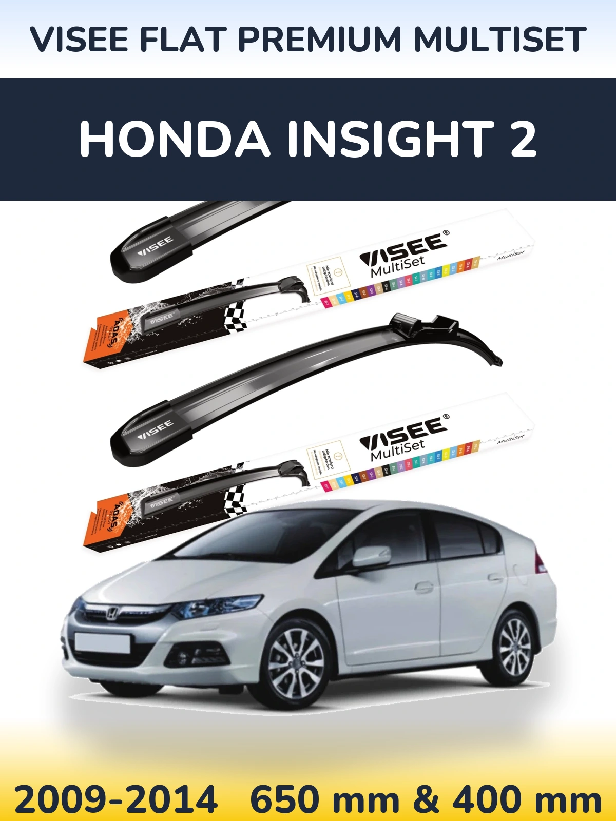 Komplet przednich wycieraczek VISEE FLAT PREMIUM MultiSet 650 & 400 mm do Honda Insight 2 2009-2014