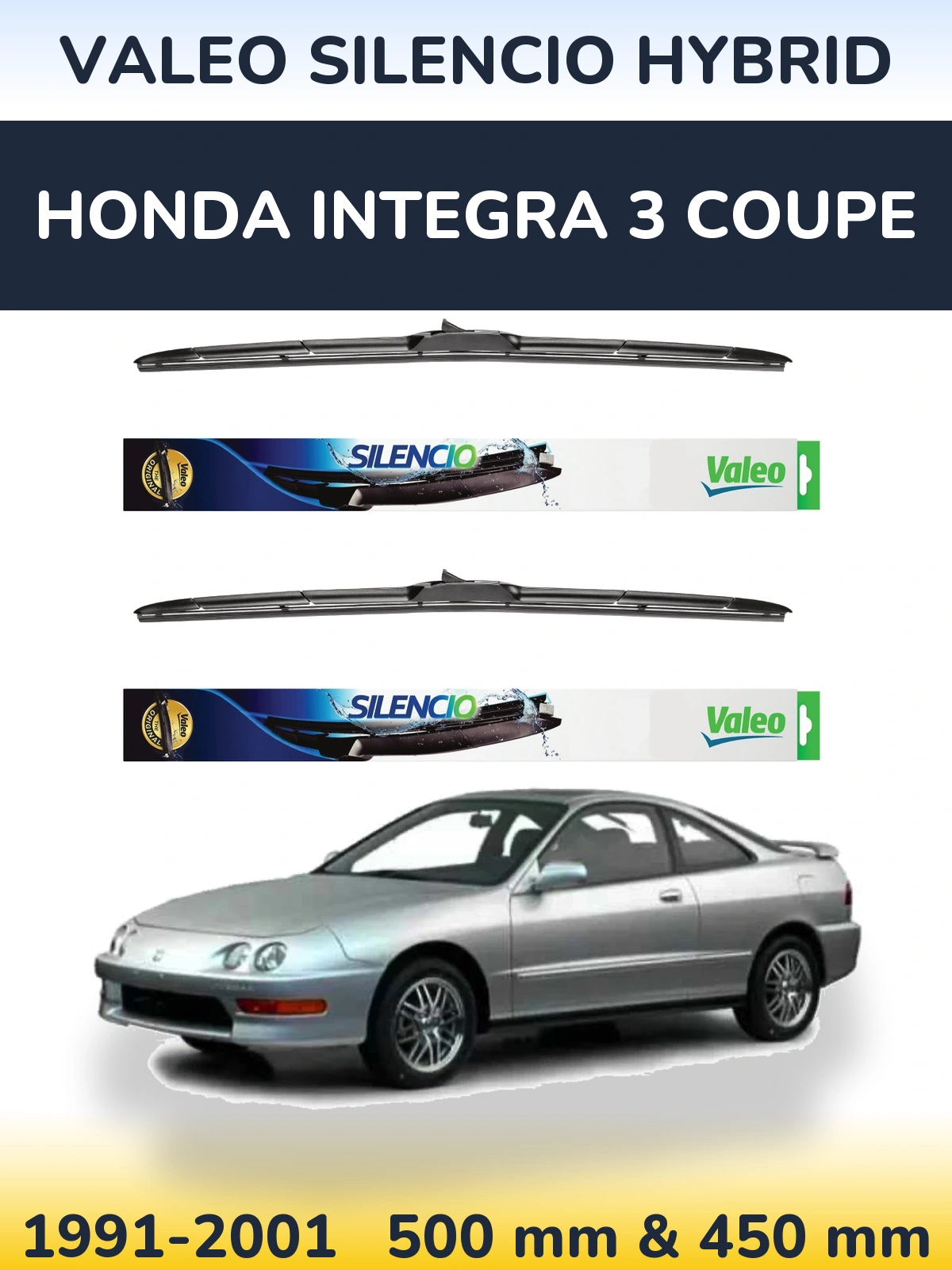 Komplet przednich wycieraczek Valeo Silencio Hybrid 500 & 450 mm do Honda Integra 3 coupe 1991-2001