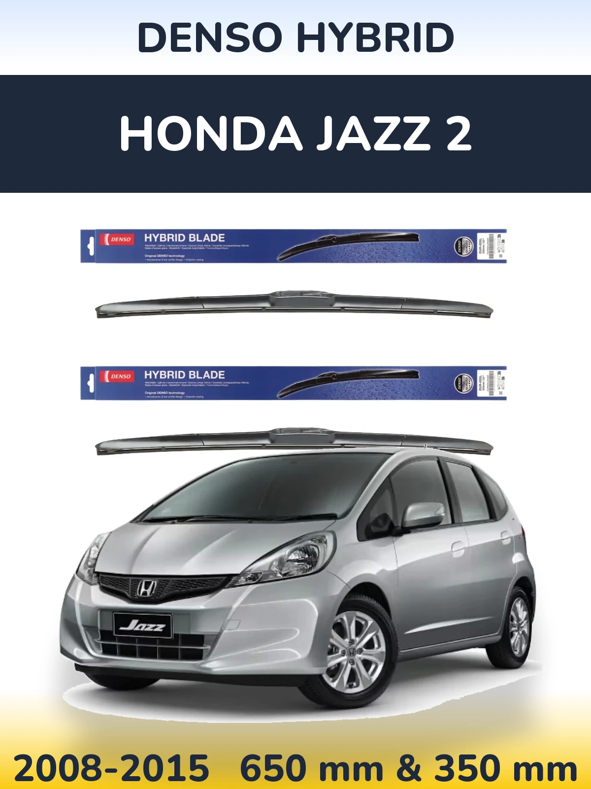 Komplet przednich wycieraczek Denso Hybrid 650 & 350 mm do Honda Jazz 2 2008-2015